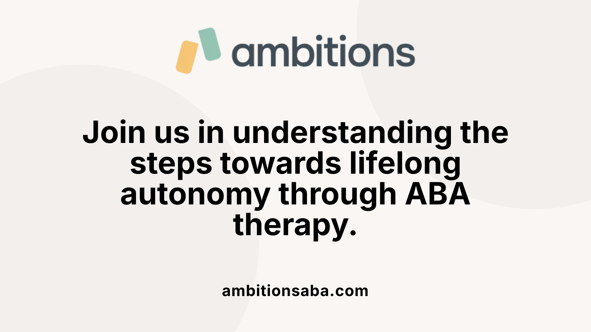 Join us in understanding the steps towards lifelong autonomy through ABA therapy.