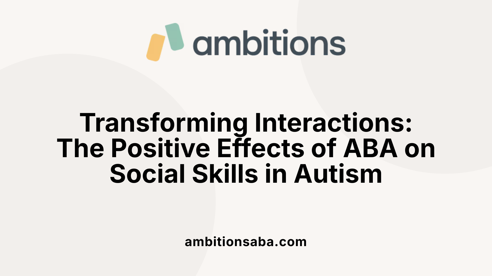 Transforming Interactions: The Positive Effects of ABA on Social Skills in Autism
