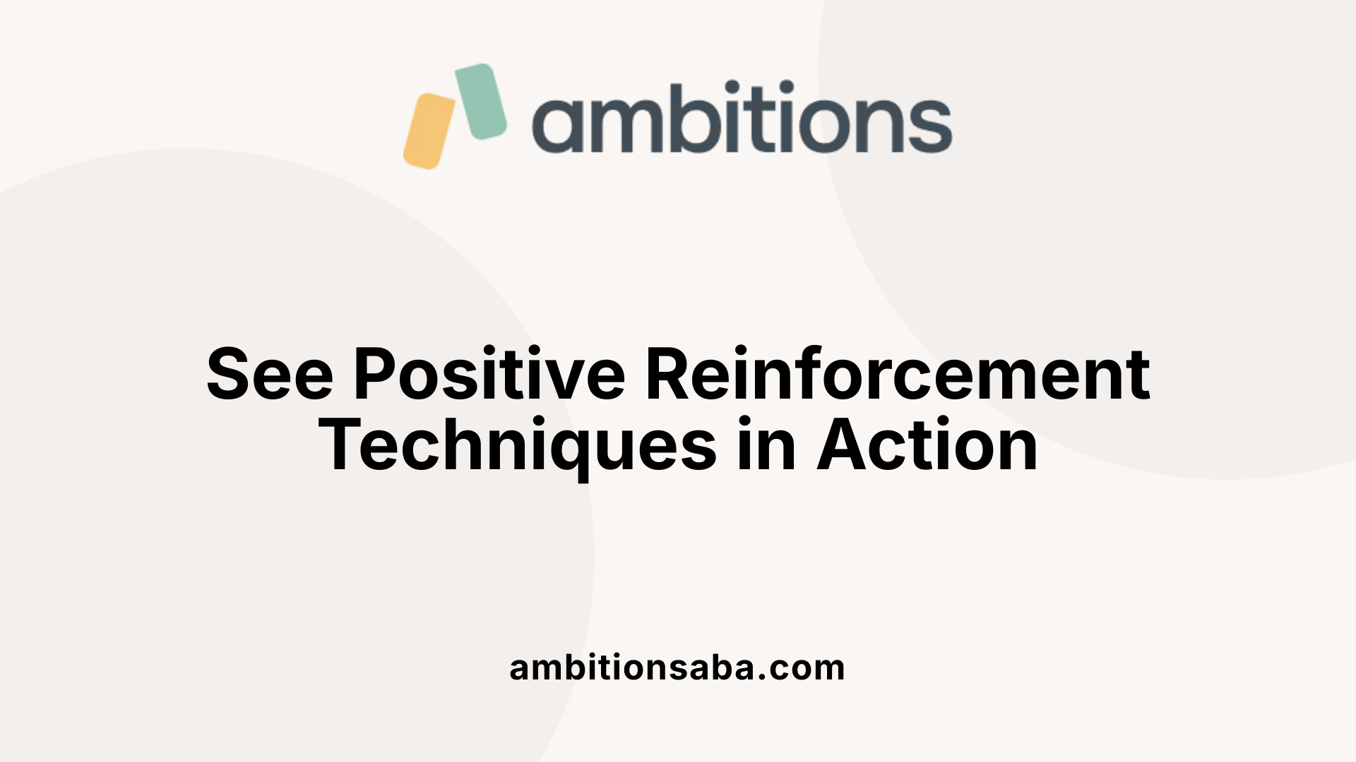 See Positive Reinforcement Techniques in Action