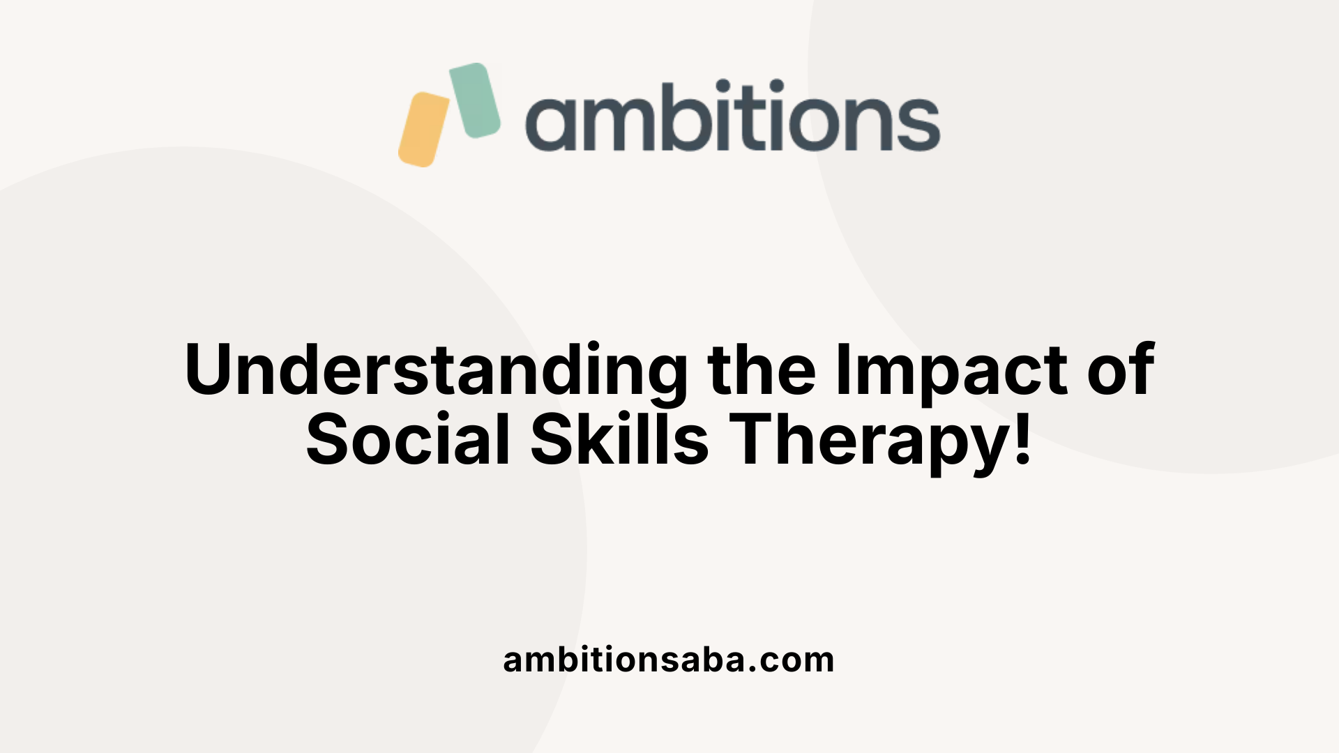Understanding the Impact of Social Skills Therapy!