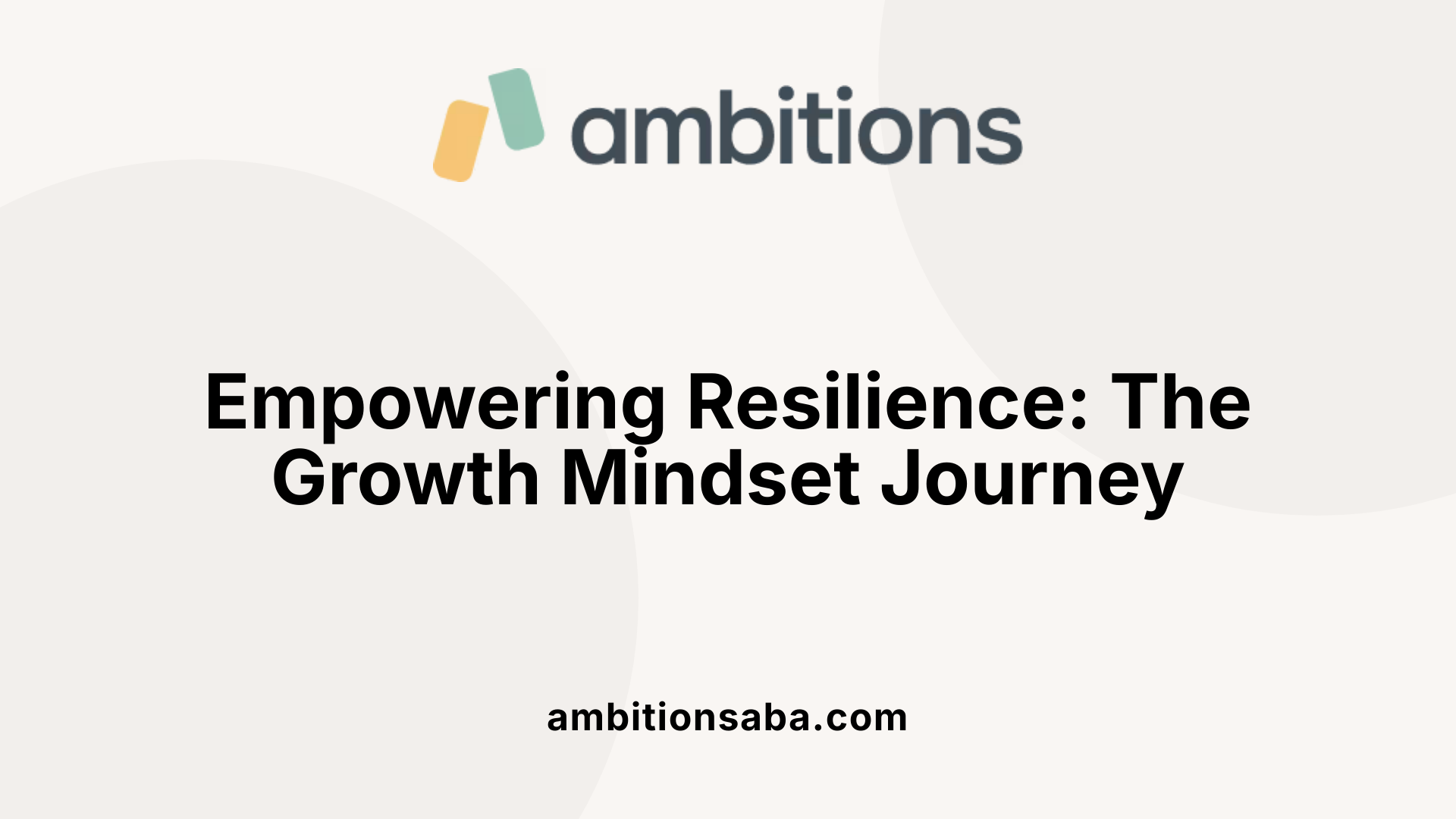 Empowering Resilience: The Growth Mindset Journey