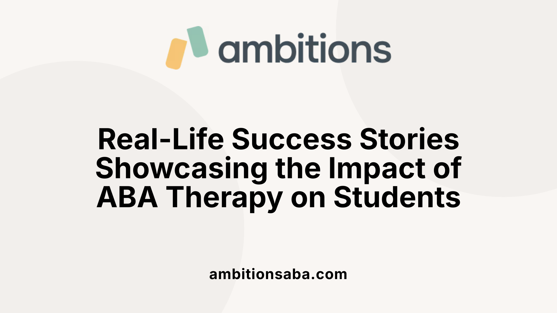 Real-Life Success Stories Showcasing the Impact of ABA Therapy on Students