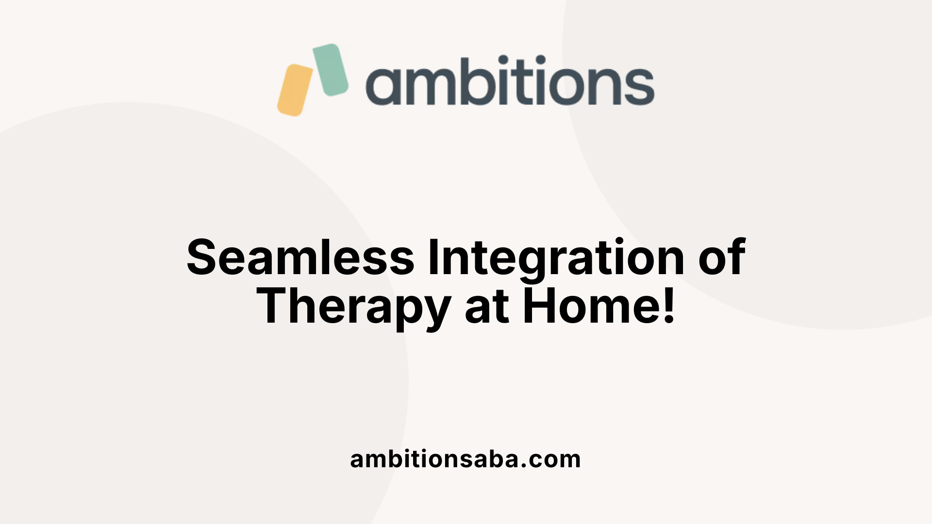 Seamless Integration of Therapy at Home!