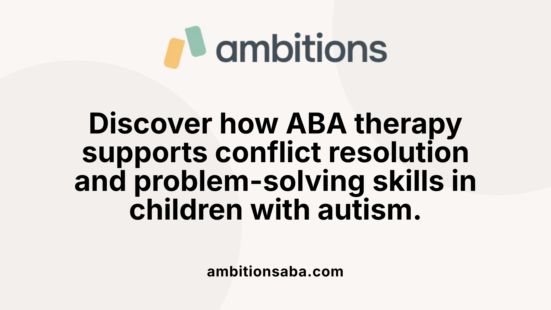 Discover how ABA therapy supports conflict resolution and problem-solving skills in children with autism.
