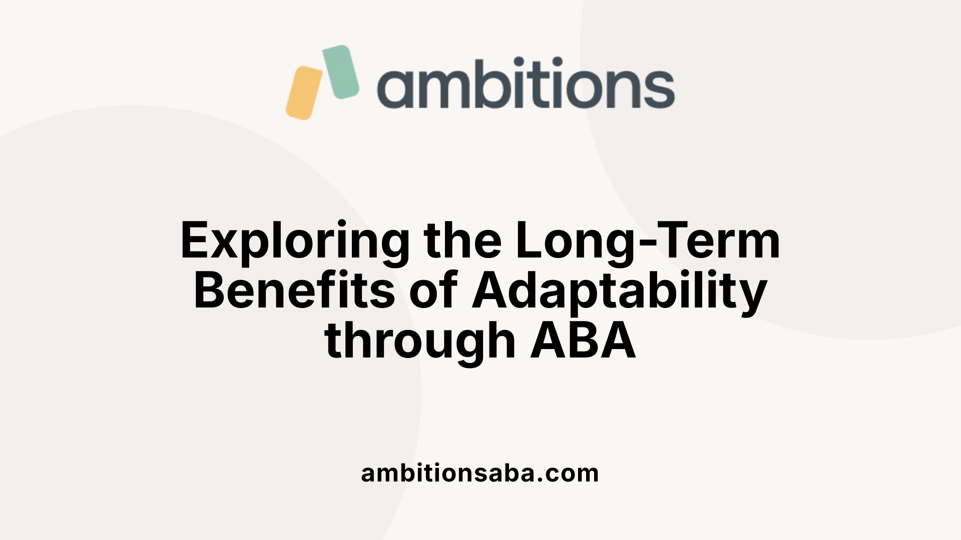 Exploring the Long-Term Benefits of Adaptability through ABA