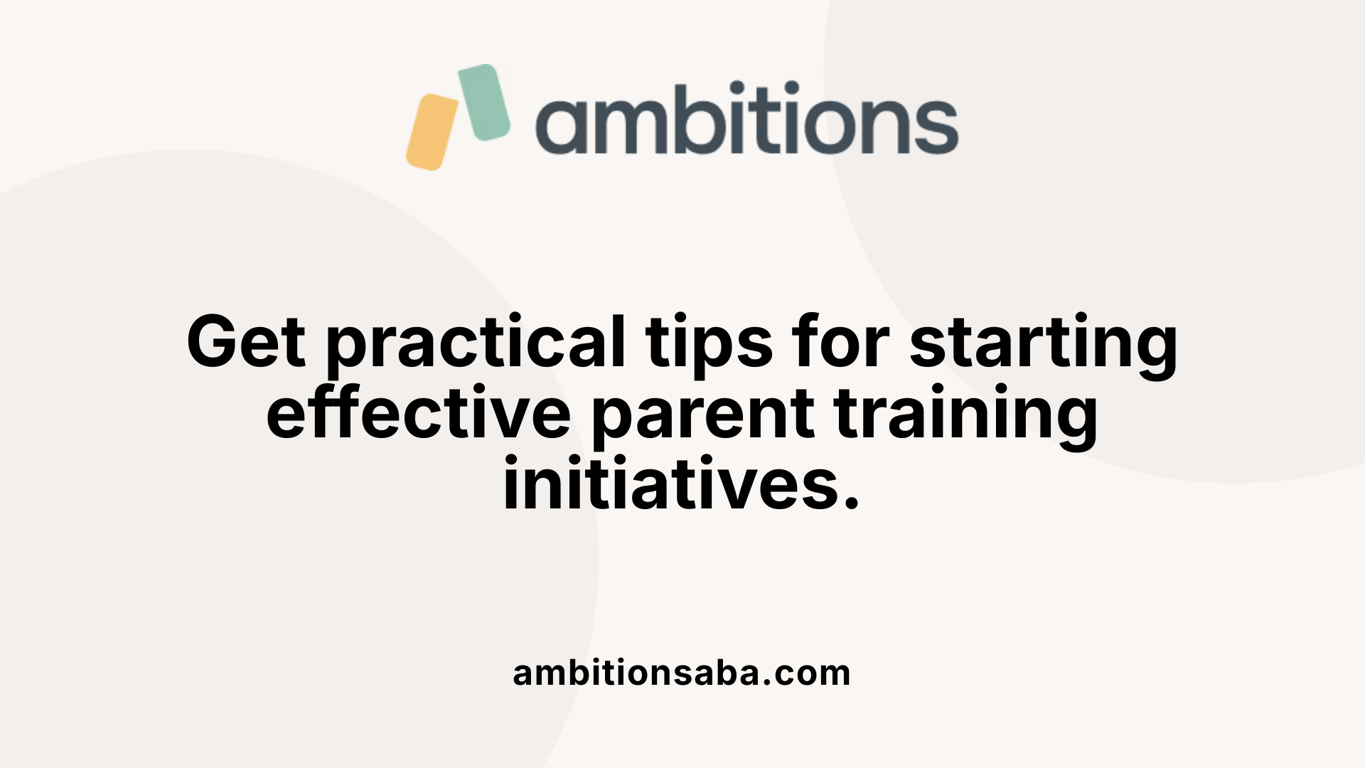 Get practical tips for starting effective parent training initiatives.