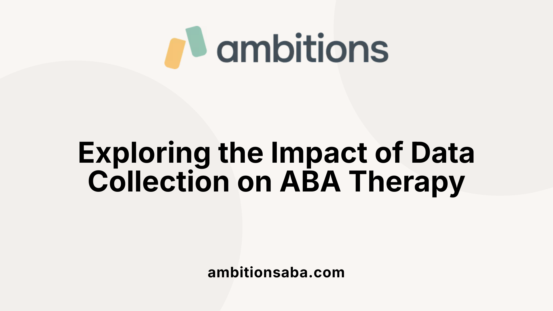 Exploring the Impact of Data Collection on ABA Therapy