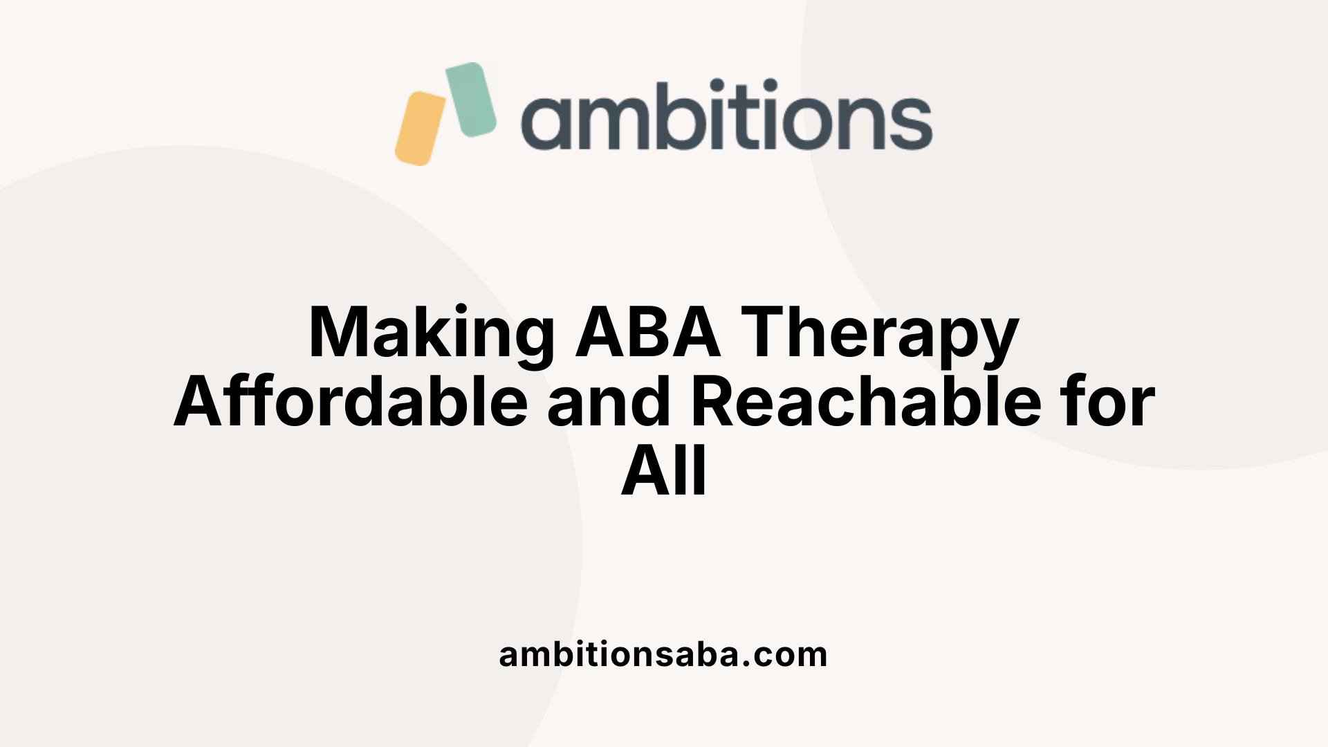 Making ABA Therapy Affordable and Reachable for All