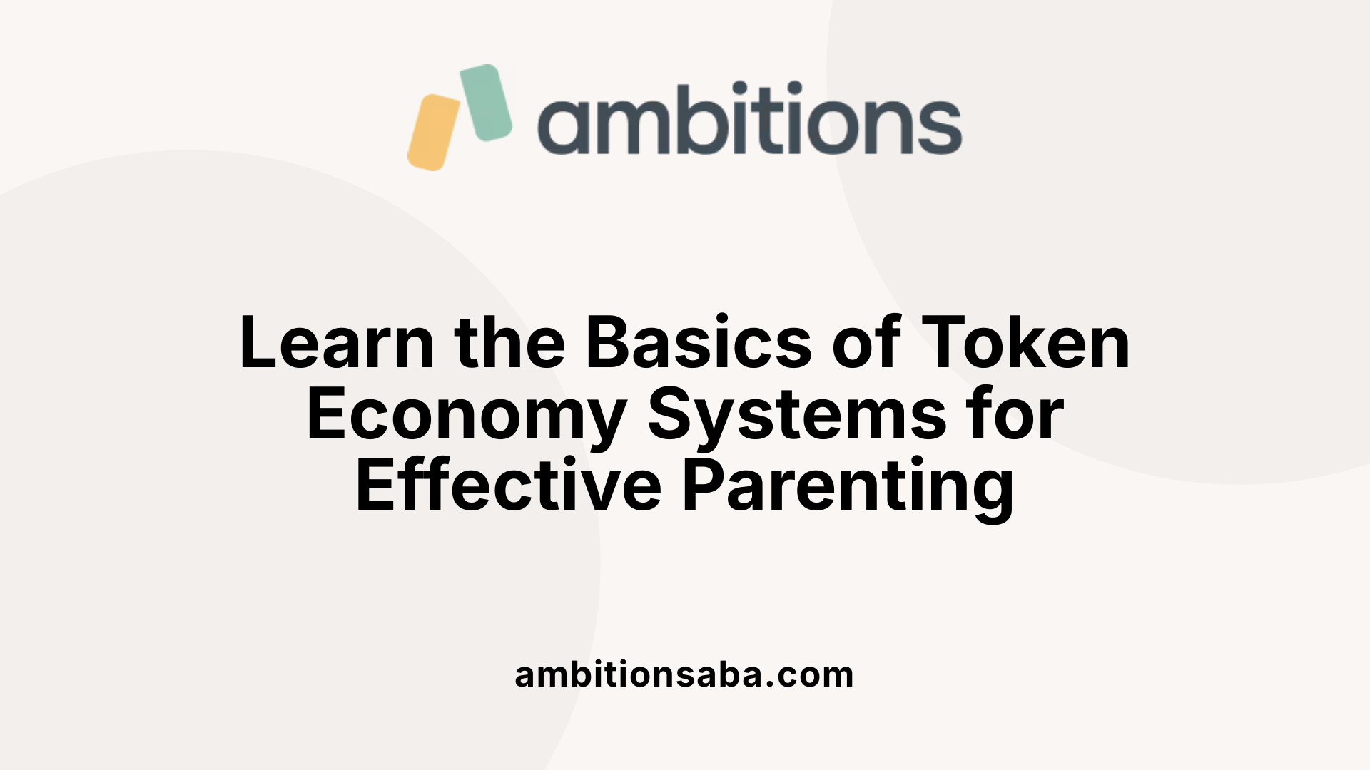 Learn the Basics of Token Economy Systems for Effective Parenting