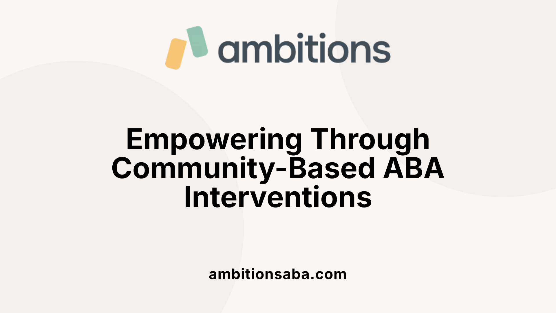 Empowering Through Community-Based ABA Interventions