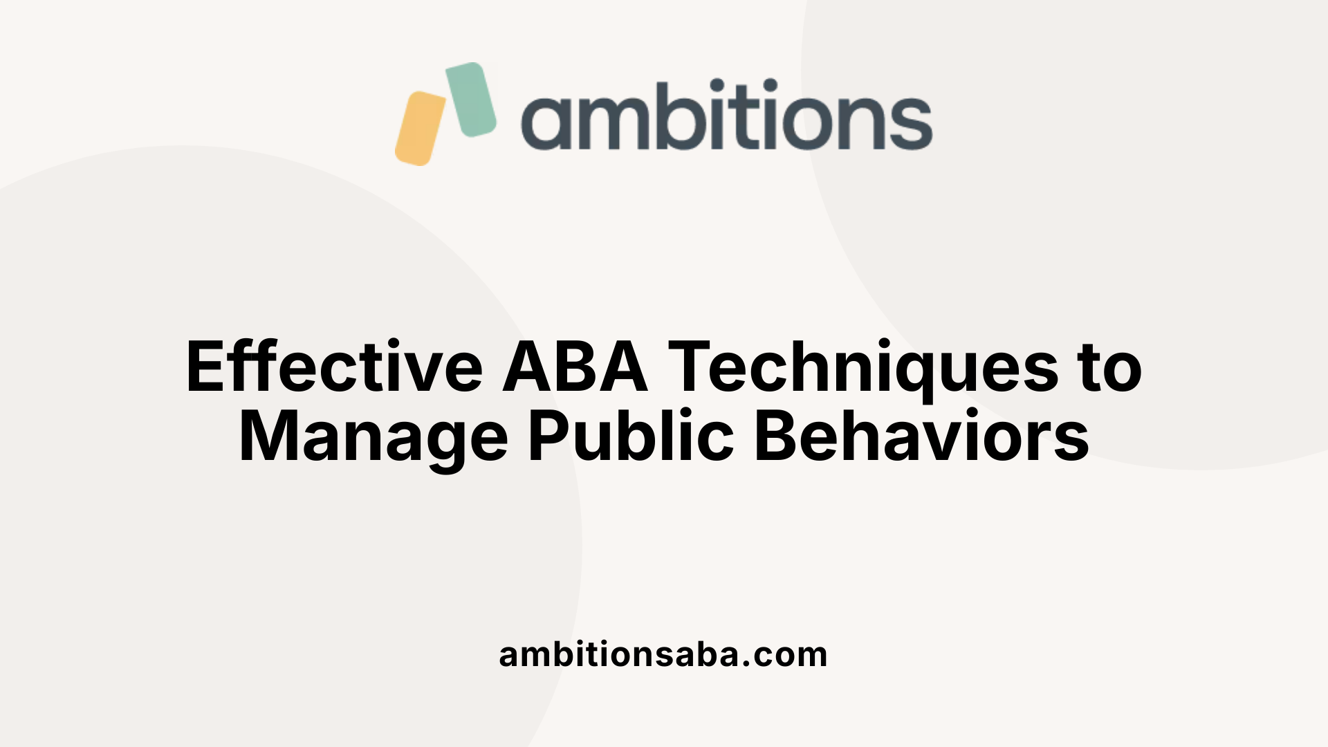 Effective ABA Techniques to Manage Public Behaviors
