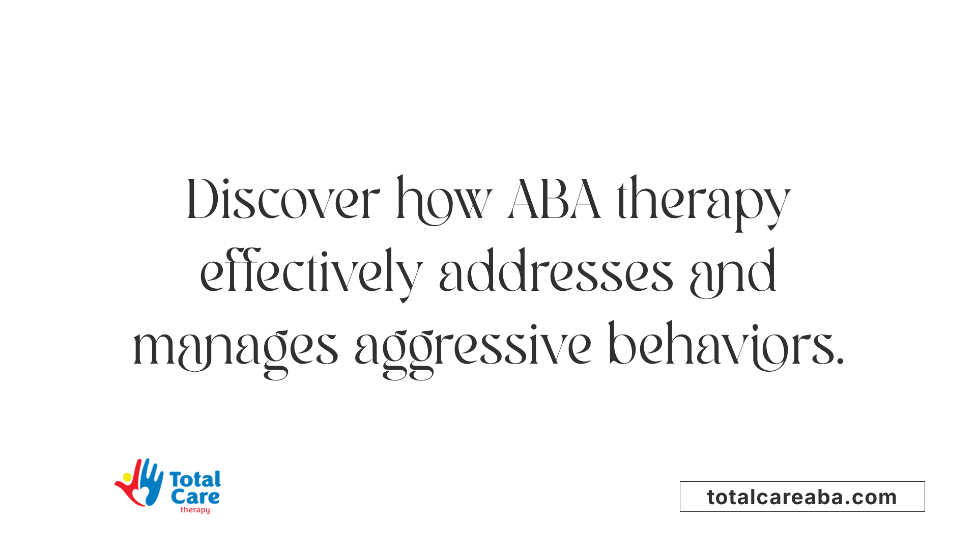 Discover how ABA therapy effectively addresses and manages aggressive behaviors.