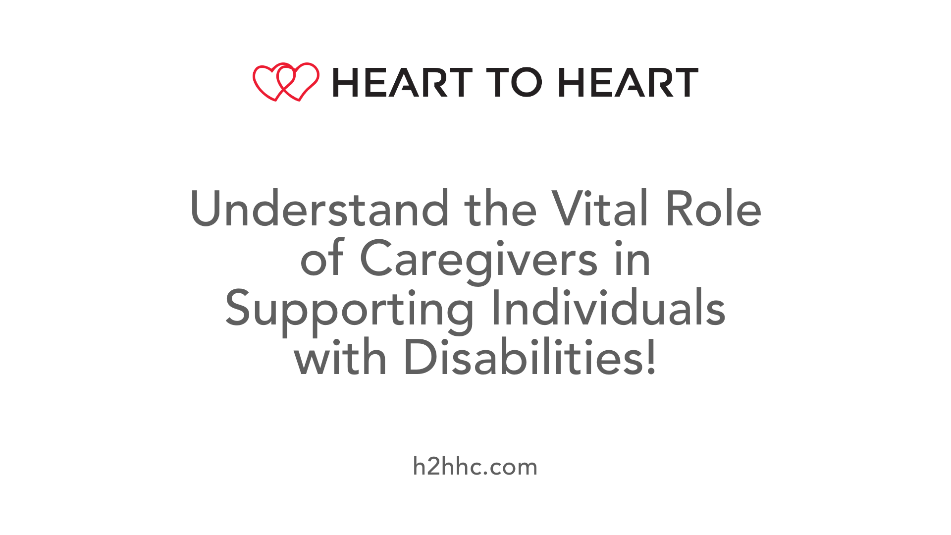 Understand the Vital Role of Caregivers in Supporting Individuals with Disabilities!