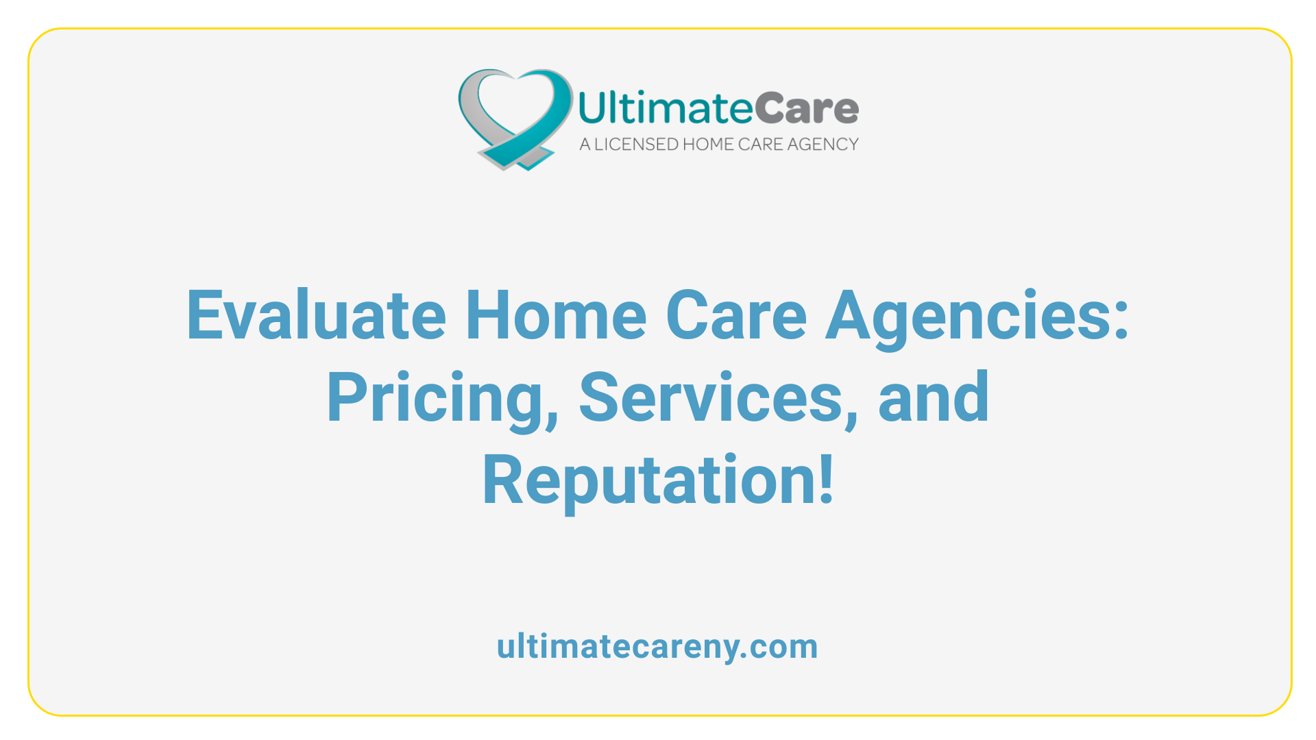 Evaluate Home Care Agencies: Pricing, Services, and Reputation!