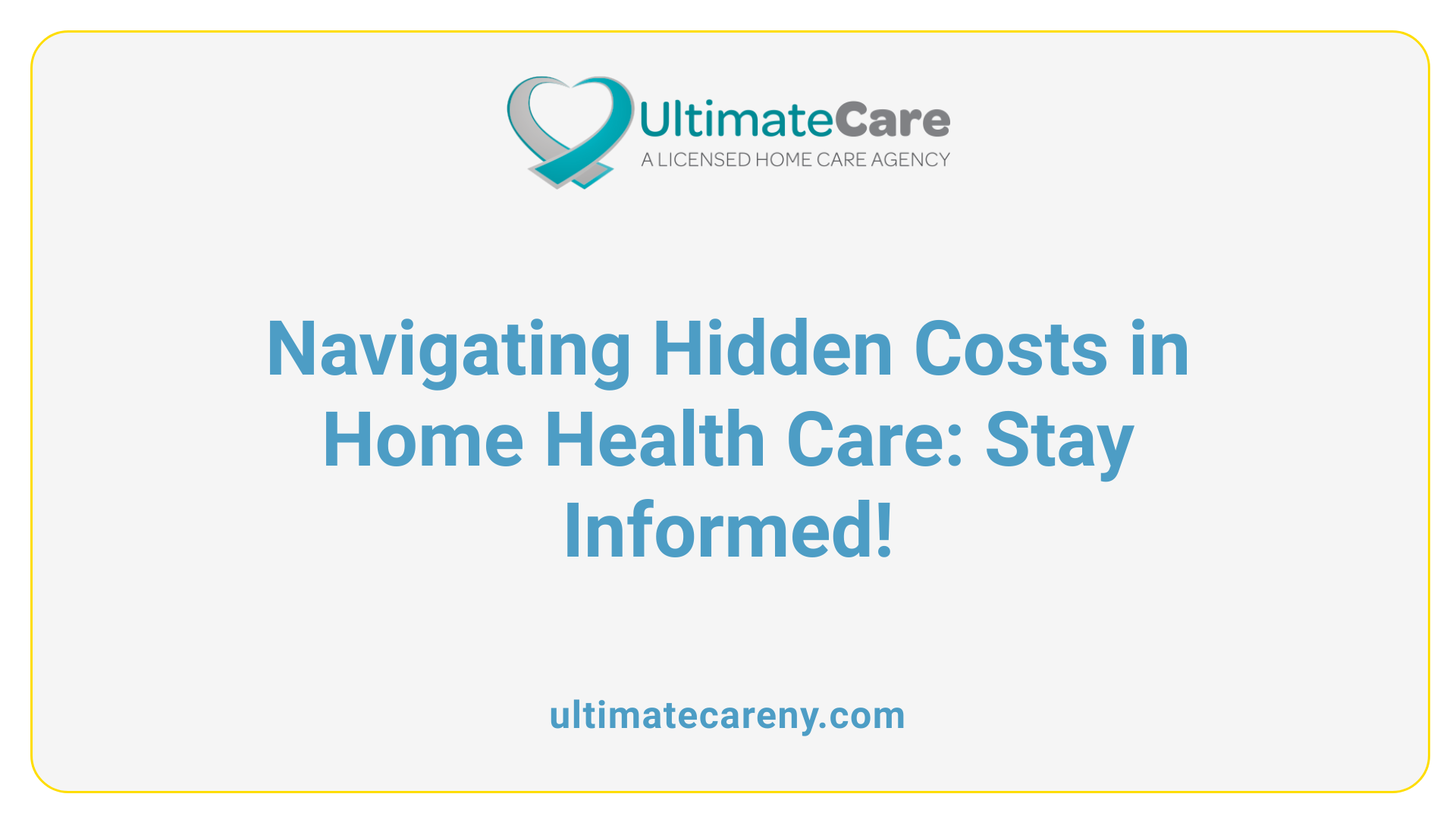 Navigating Hidden Costs in Home Health Care: Stay Informed!