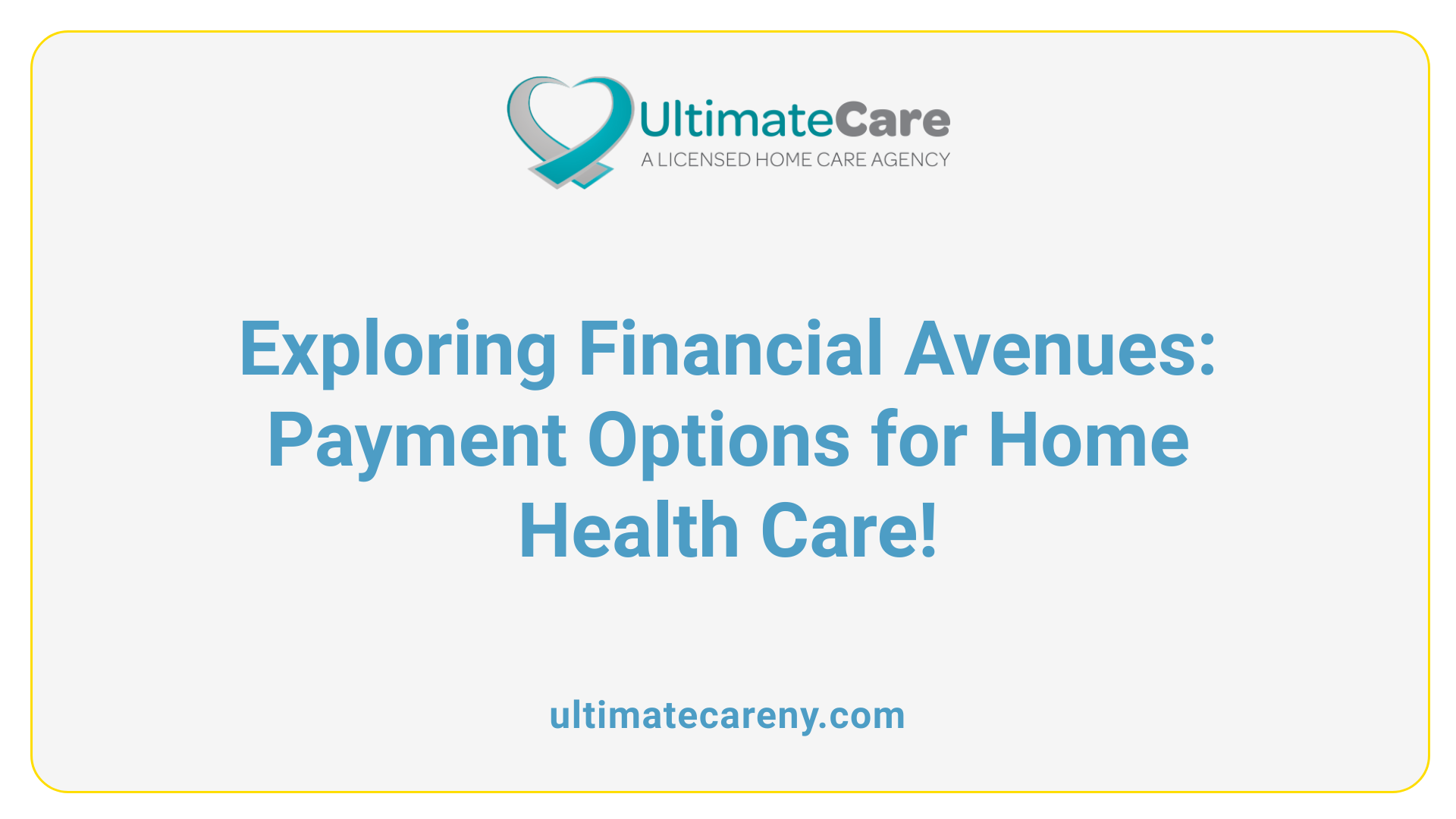 Exploring Financial Avenues: Payment Options for Home Health Care!