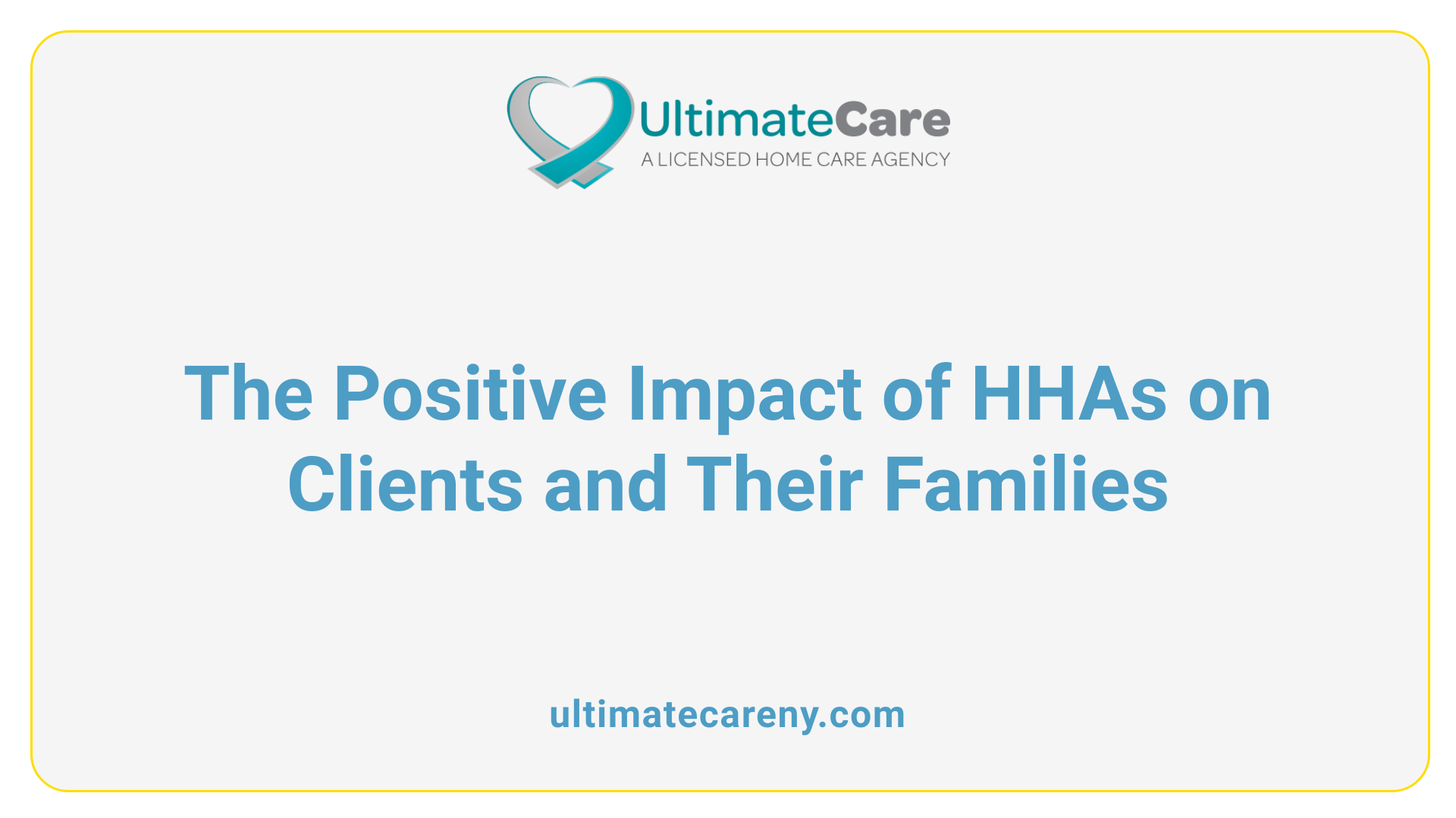 The Positive Impact of HHAs on Clients and Their Families