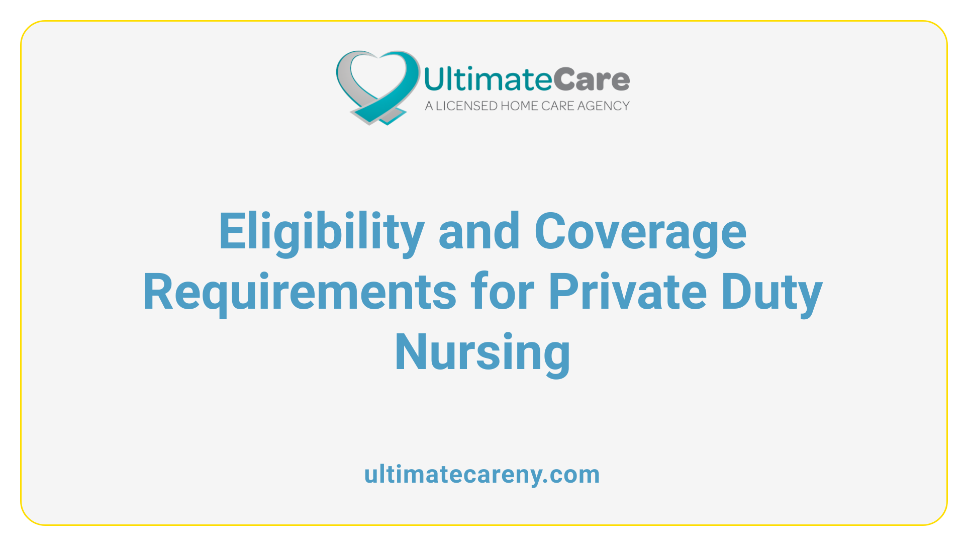 Eligibility and Coverage Requirements for Private Duty Nursing