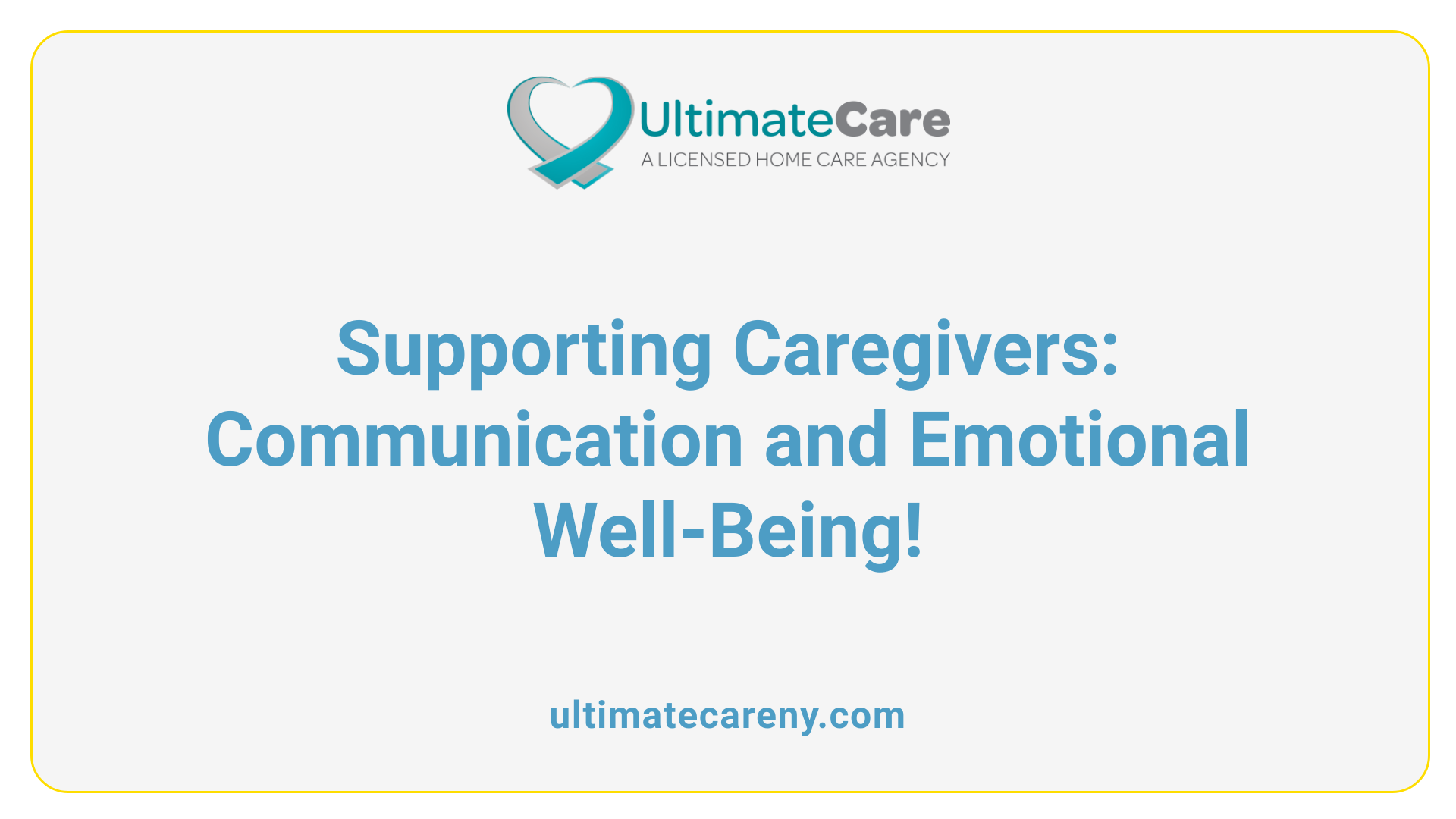 Supporting Caregivers: Communication and Emotional Well-Being!