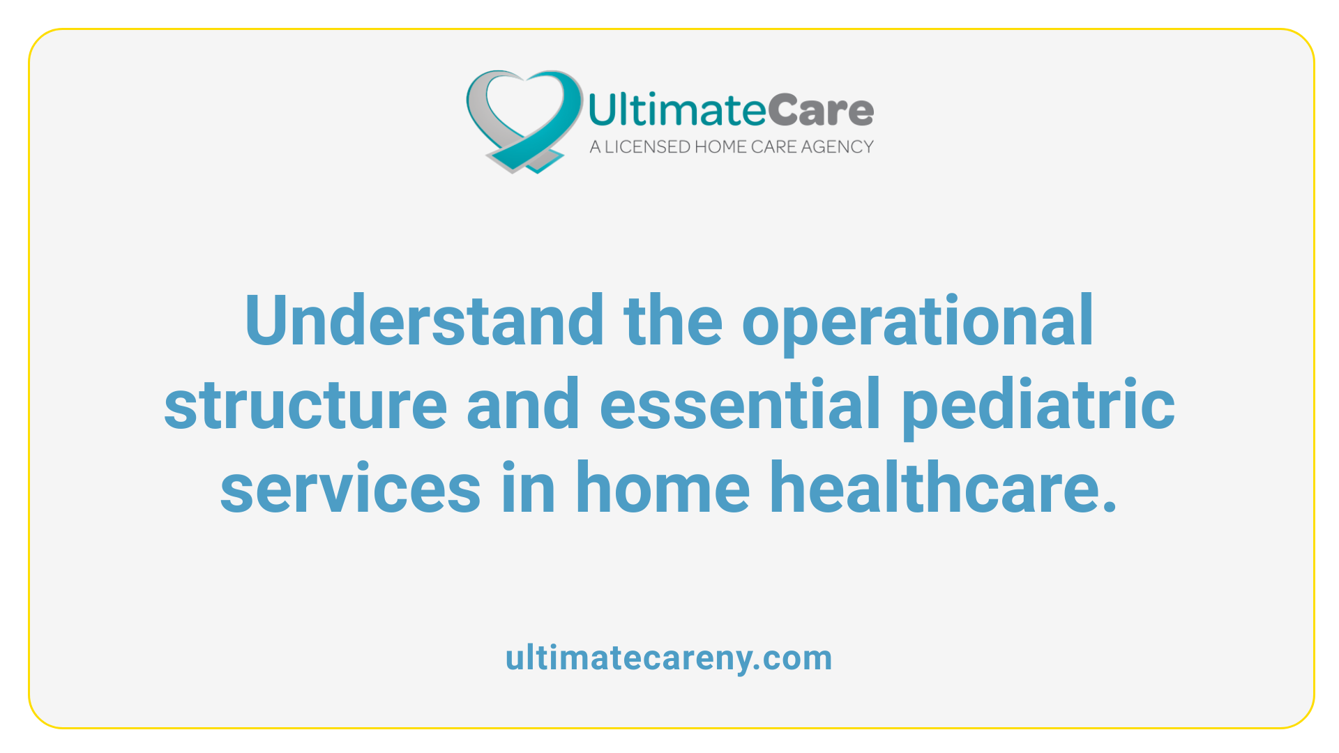 Understand the operational structure and essential pediatric services in home healthcare.
