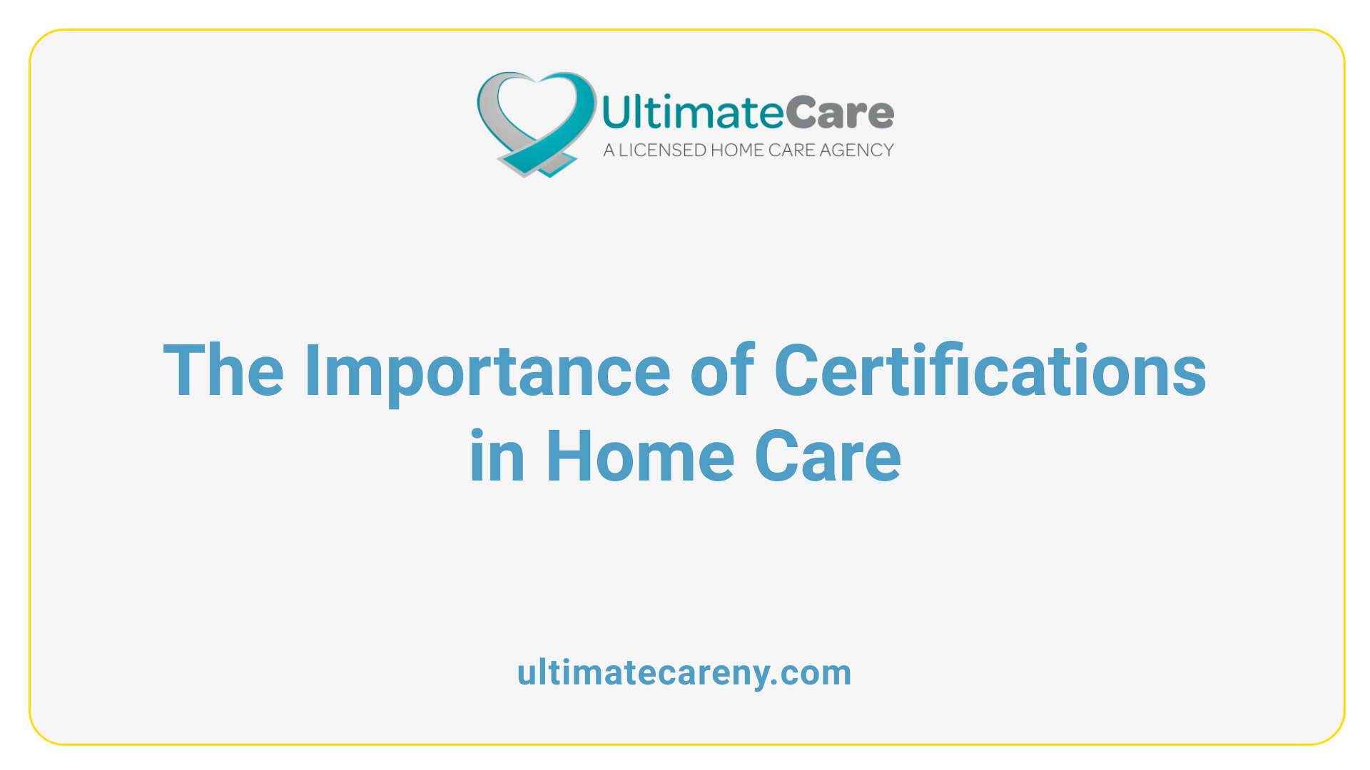 The Importance of Certifications in Home Care