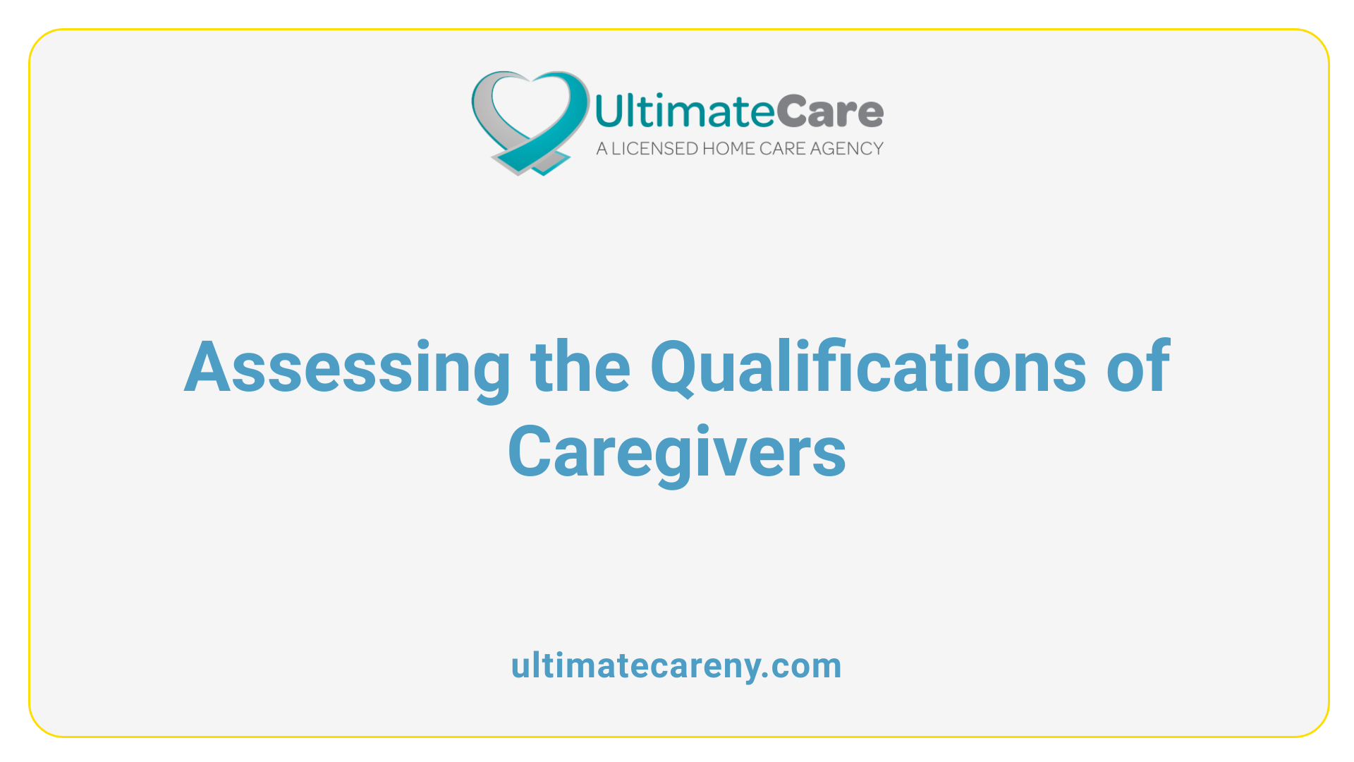 Assessing the Qualifications of Caregivers