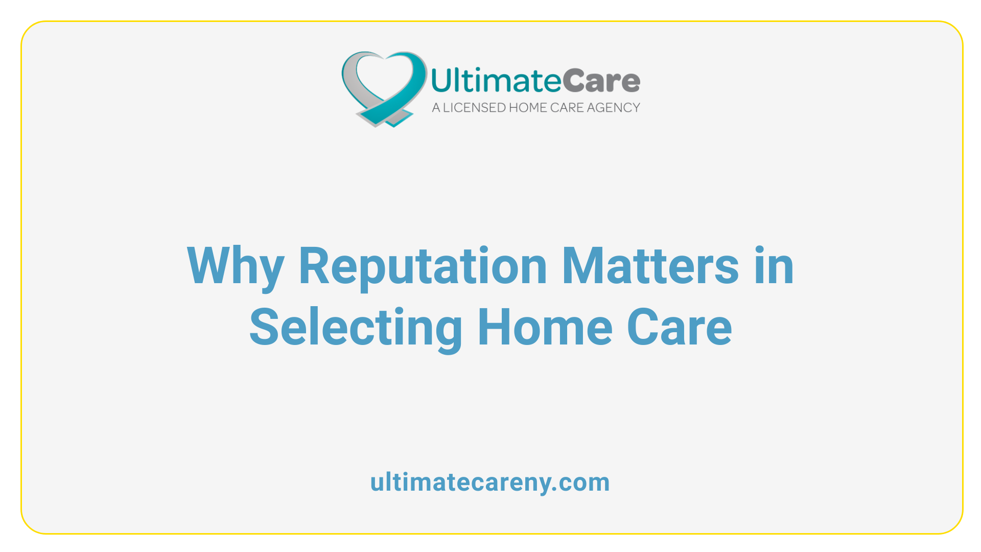Why Reputation Matters in Selecting Home Care