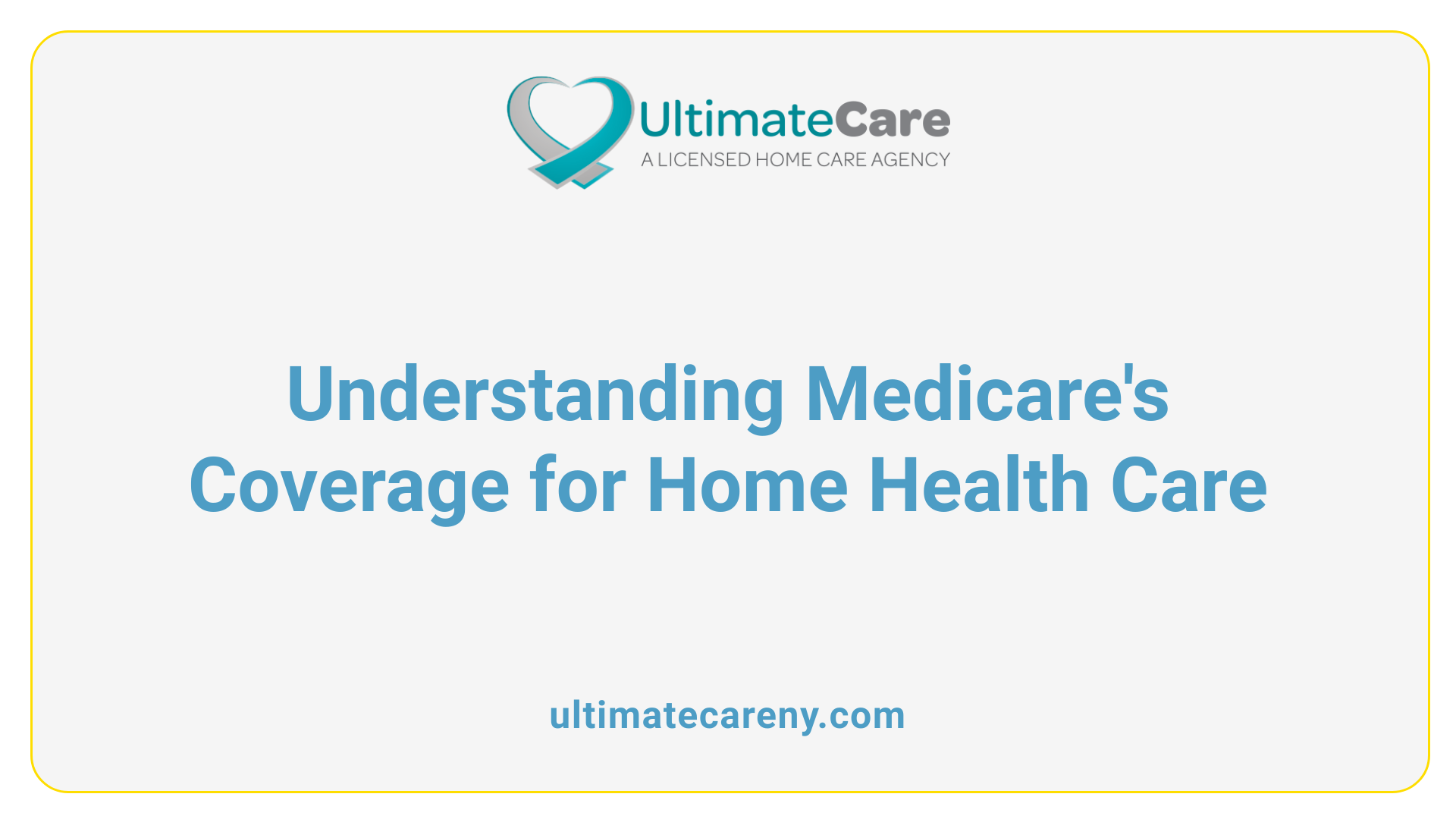 Understanding Medicare's Coverage for Home Health Care