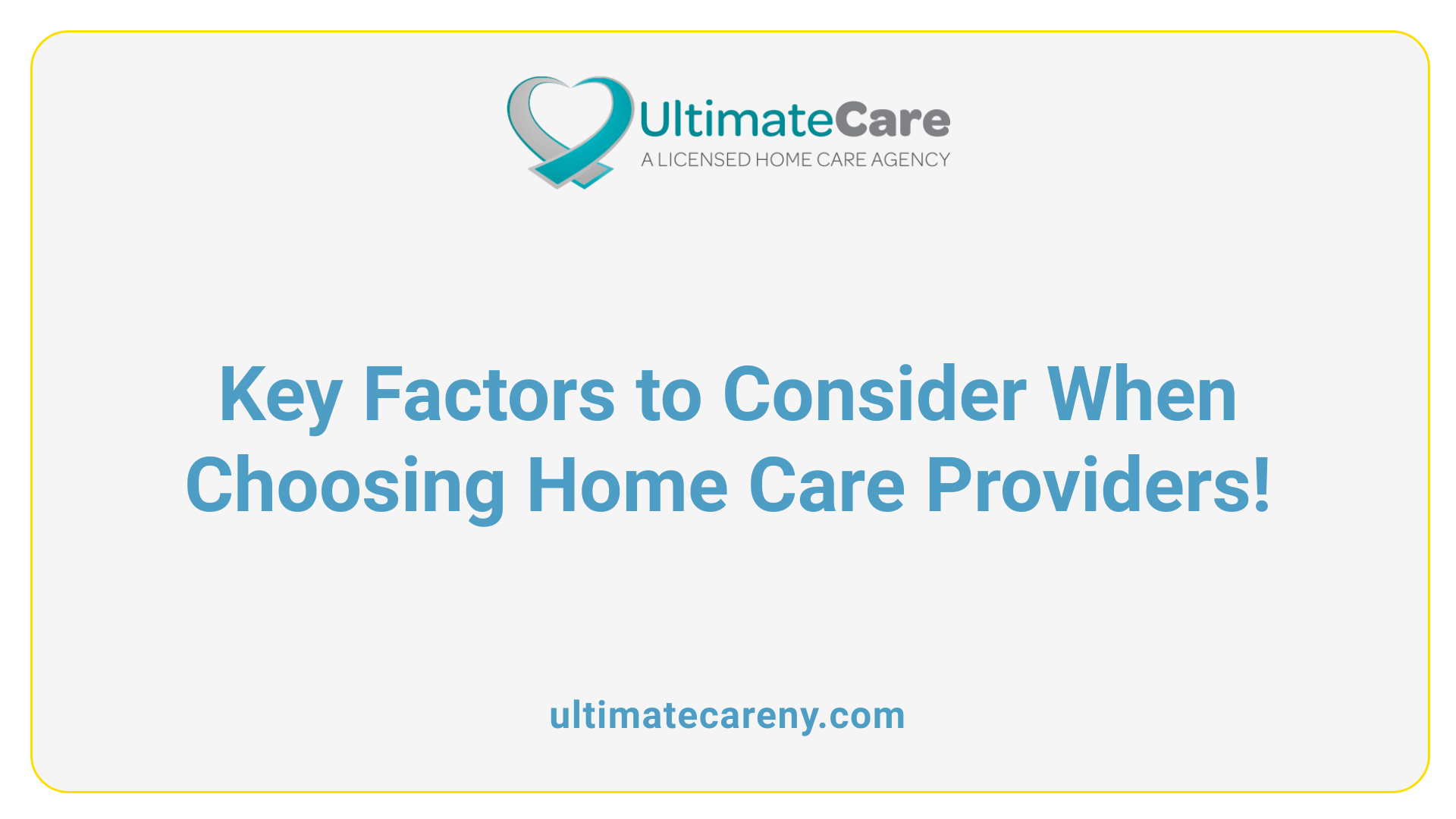Key Factors to Consider When Choosing Home Care Providers!