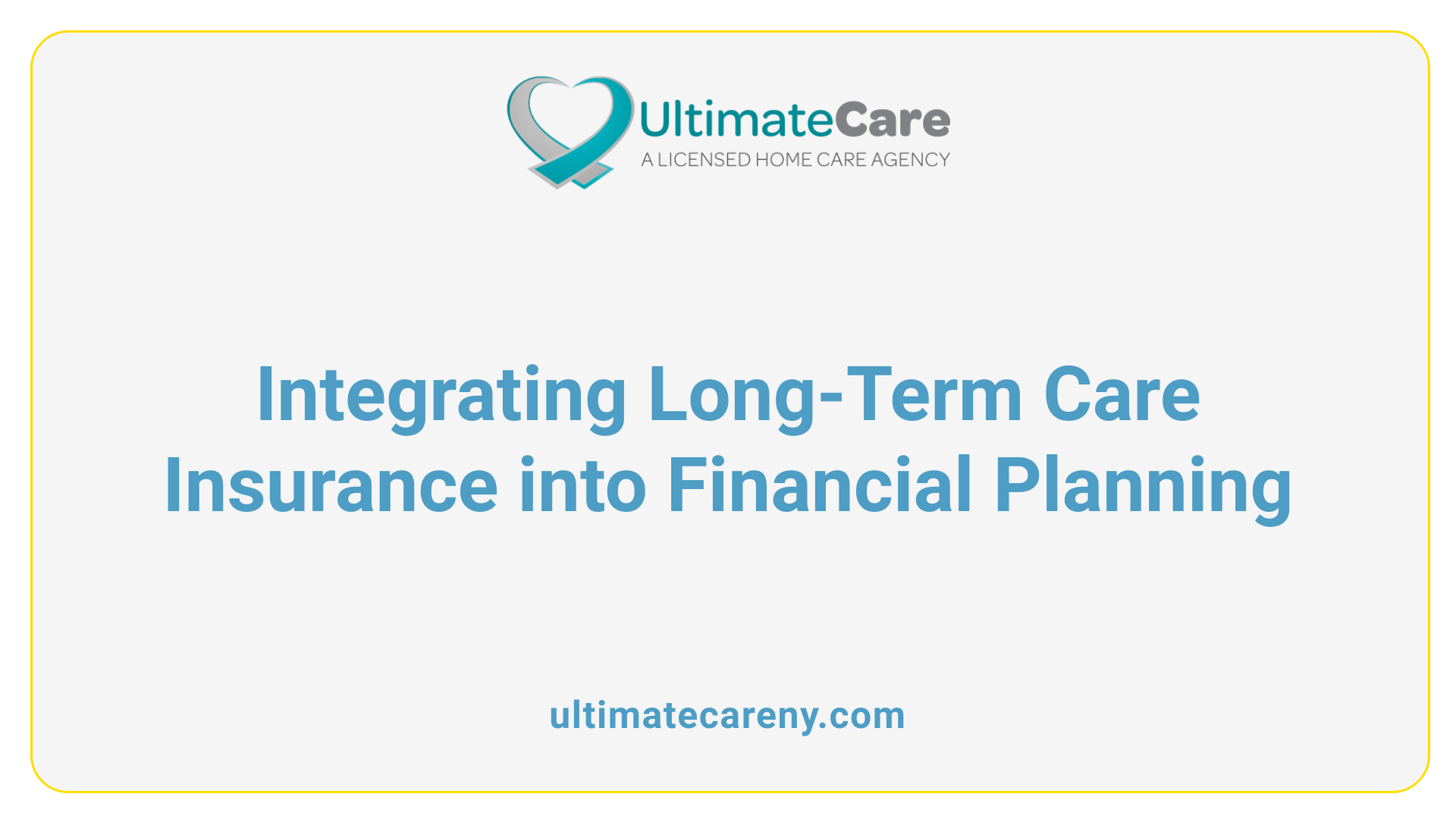 Integrating Long-Term Care Insurance into Financial Planning