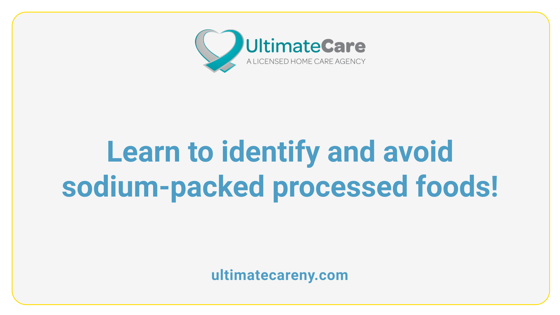 Learn to identify and avoid sodium-packed processed foods!
