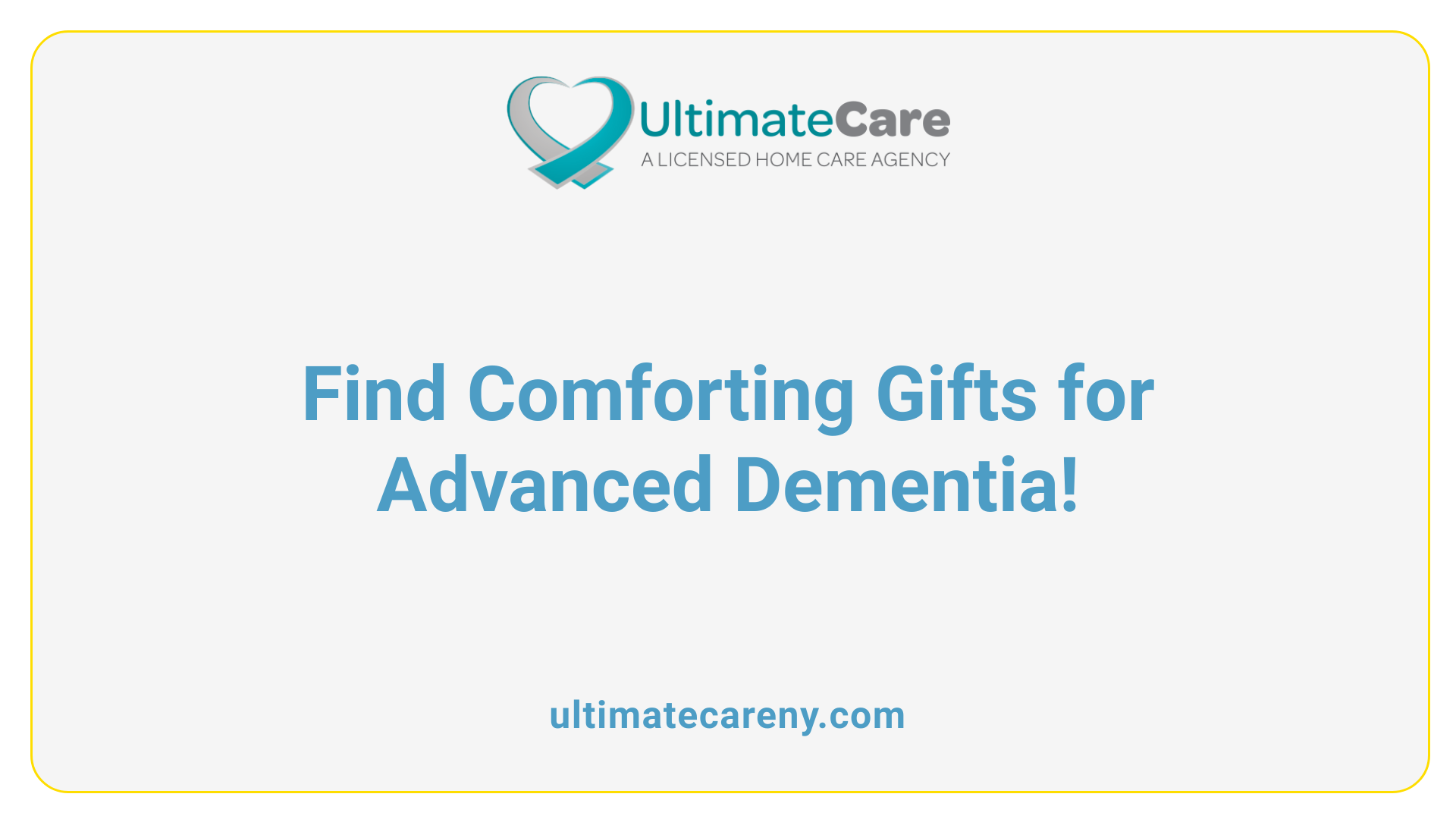 Find Comforting Gifts for Advanced Dementia!