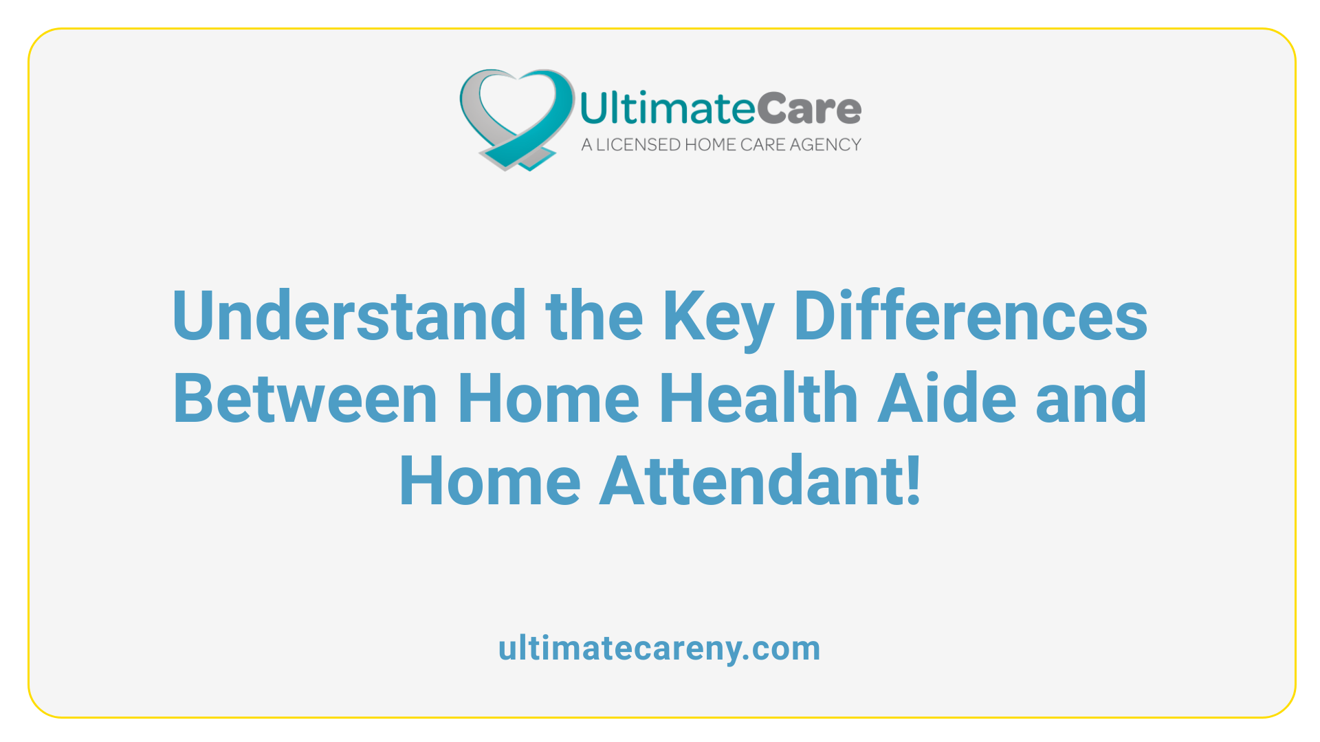 Understand the Key Differences Between Home Health Aide and Home Attendant!