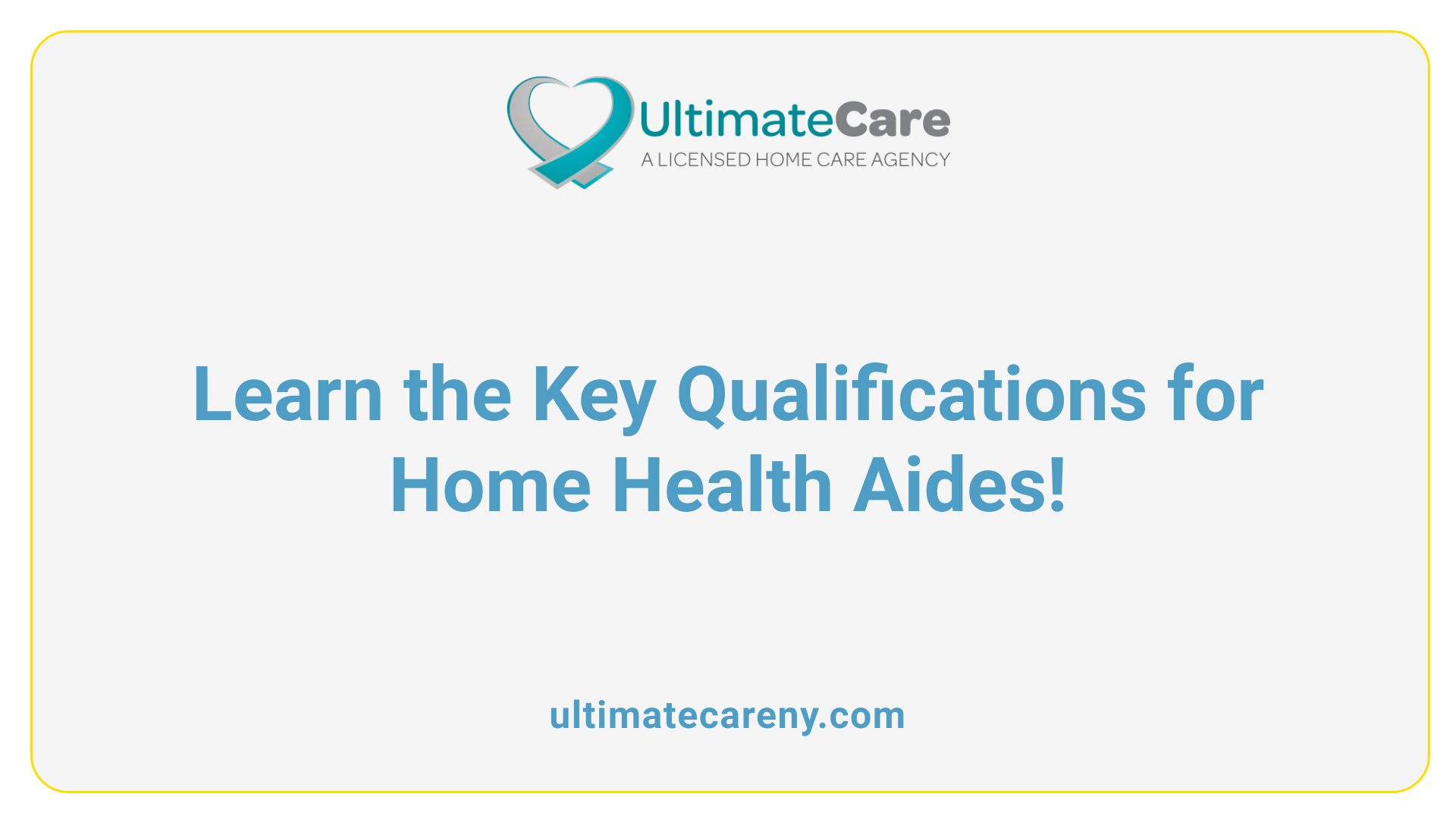 Learn the Key Qualifications for Home Health Aides!