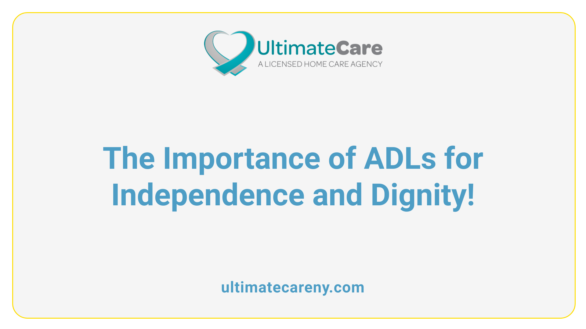 The Importance of ADLs for Independence and Dignity!