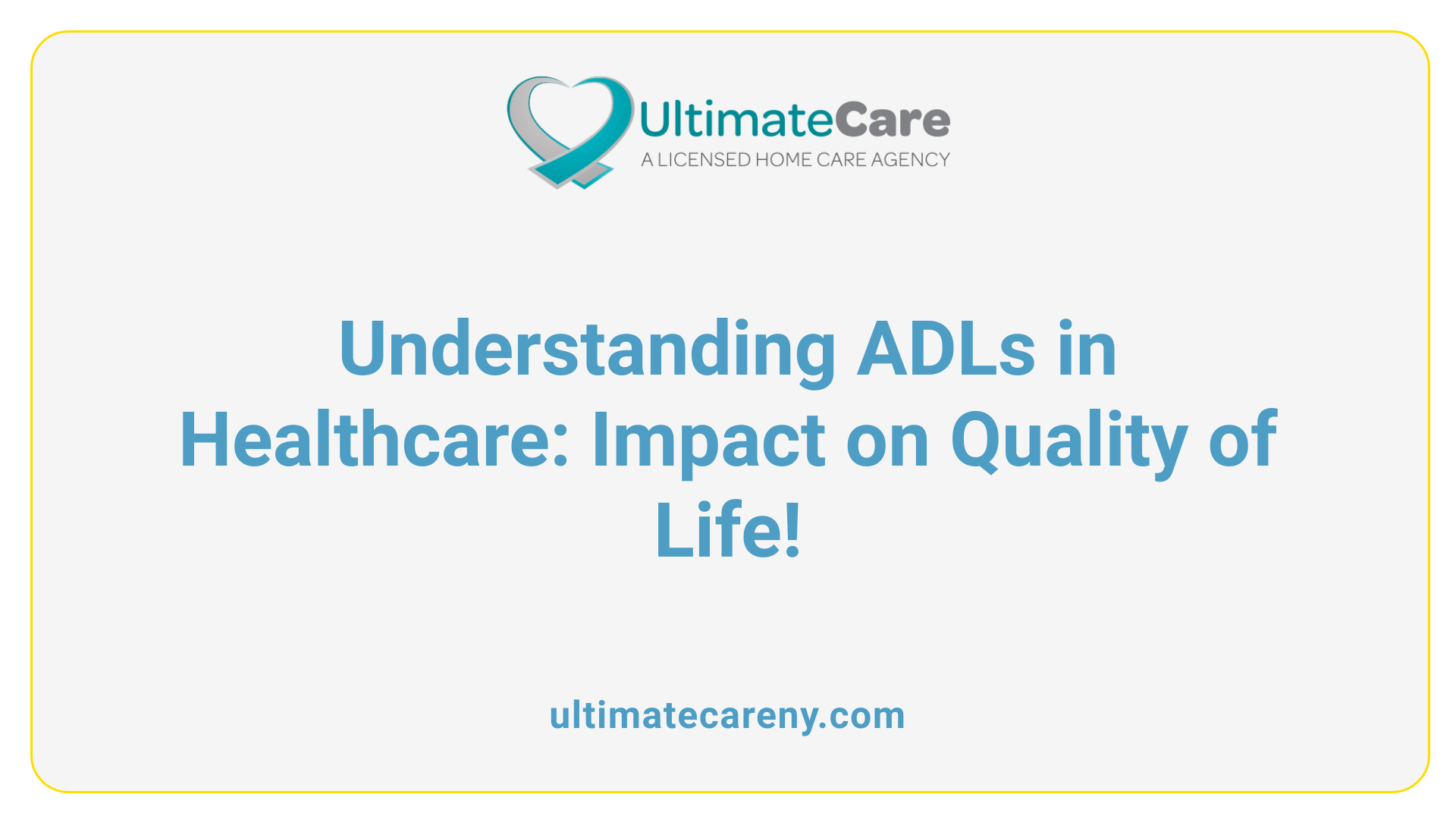 Understanding ADLs in Healthcare: Impact on Quality of Life!