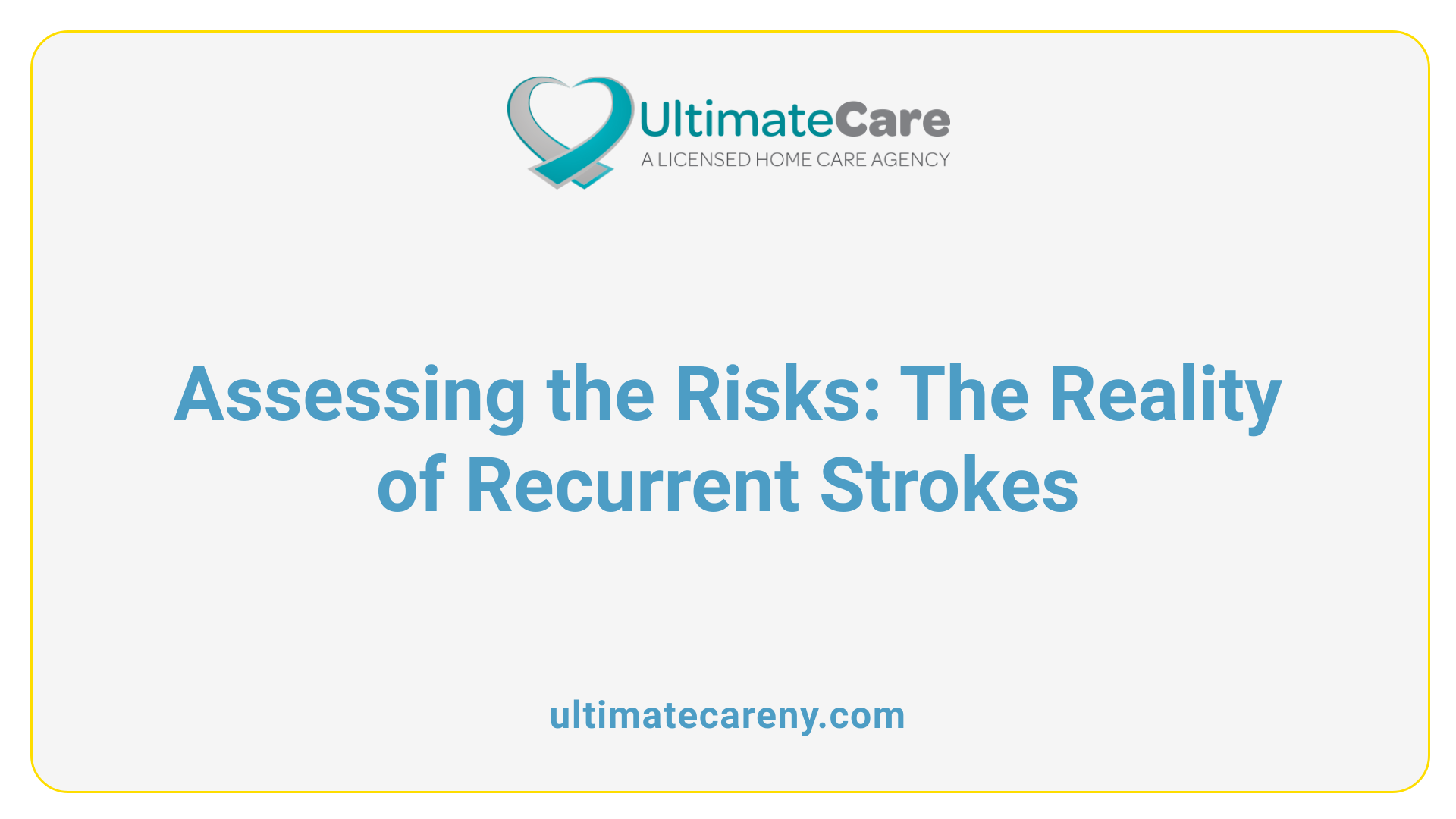 Assessing the Risks: The Reality of Recurrent Strokes