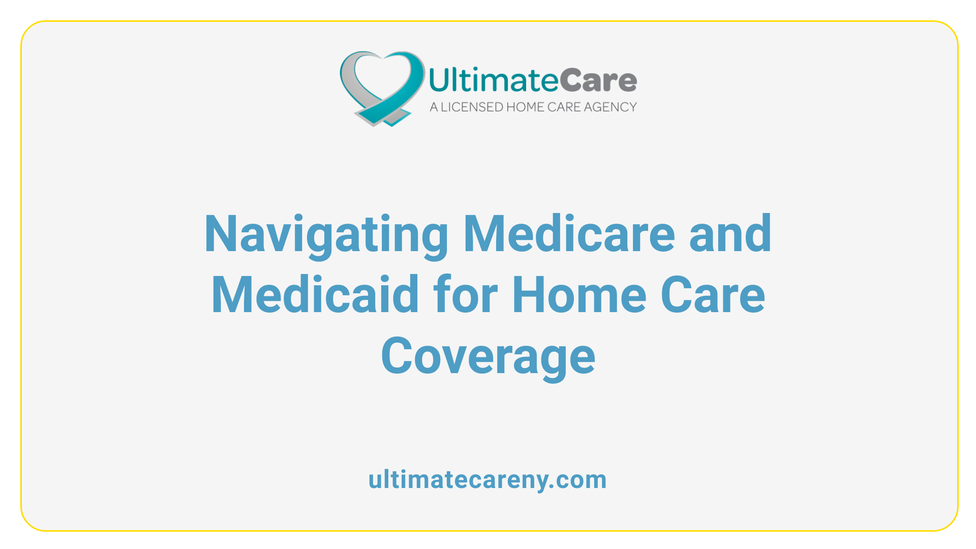 Navigating Medicare and Medicaid for Home Care Coverage