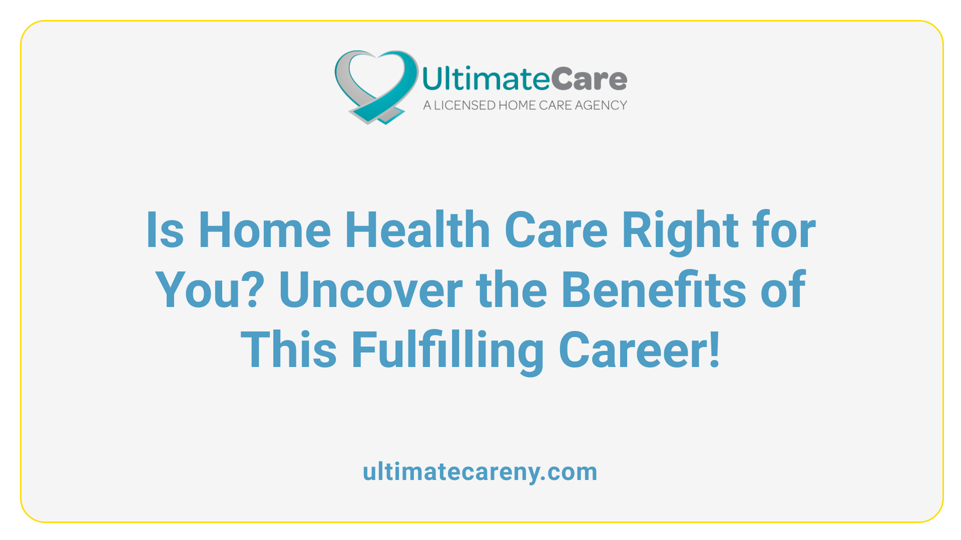 Is Home Health Care Right for You? Uncover the Benefits of This Fulfilling Career!