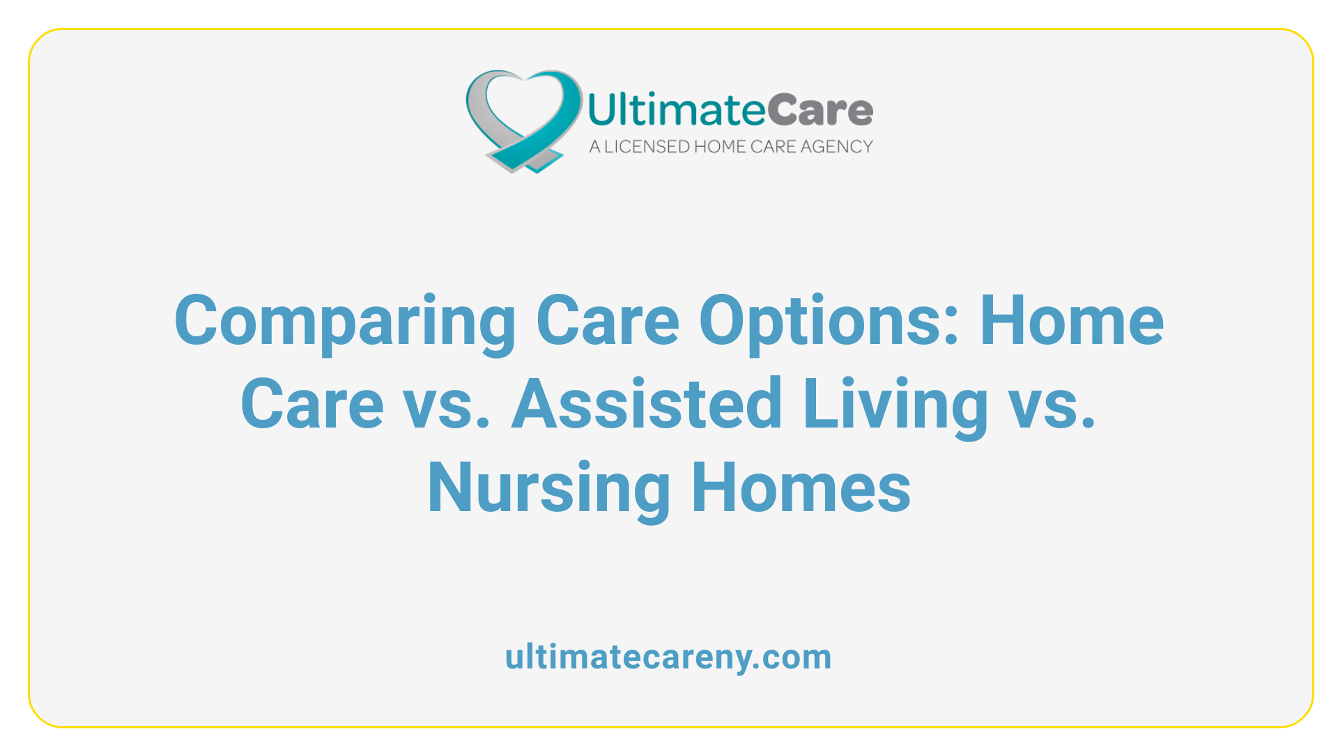 Comparing Care Options: Home Care vs. Assisted Living vs. Nursing Homes
