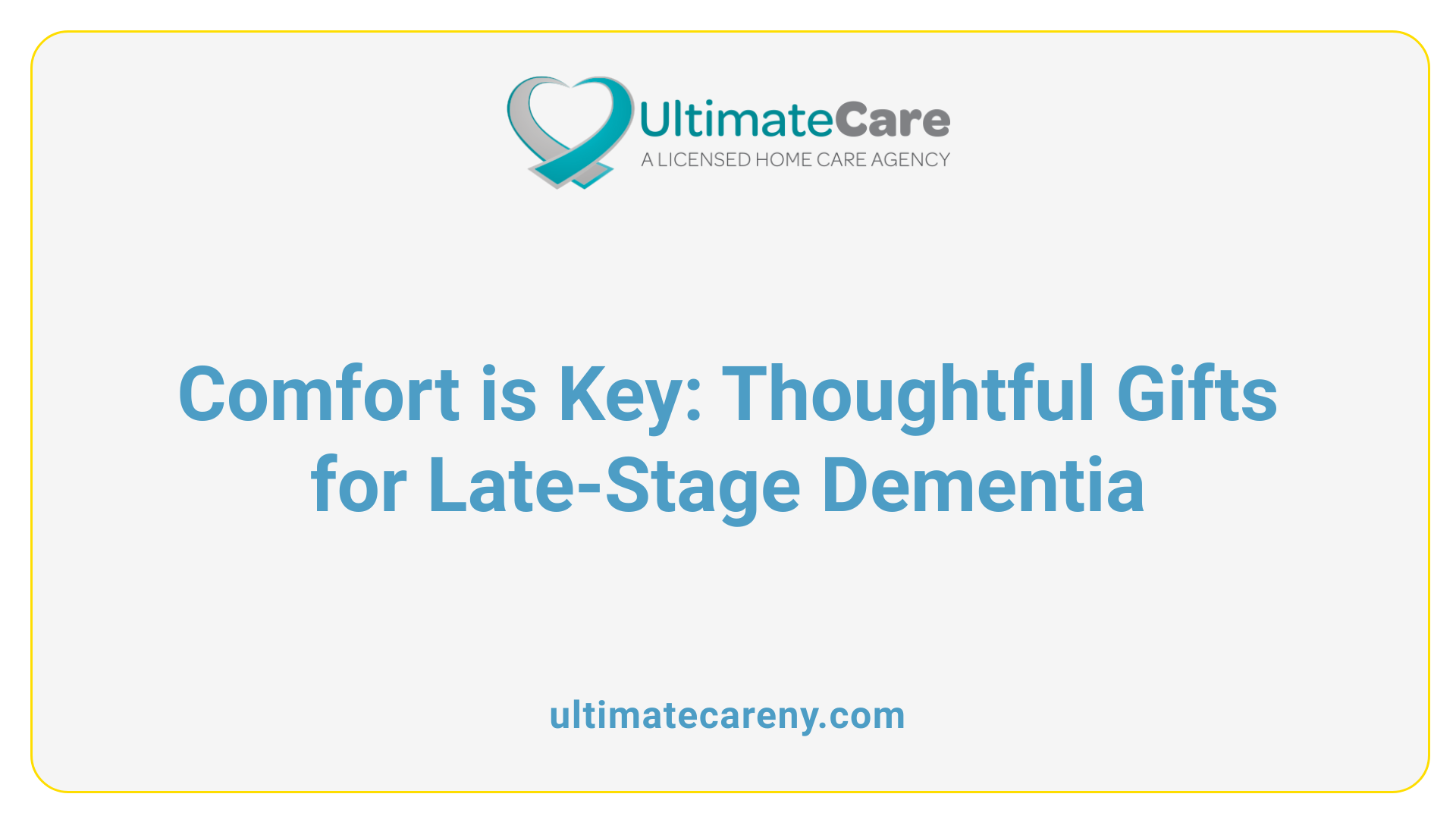 Comfort is Key: Thoughtful Gifts for Late-Stage Dementia