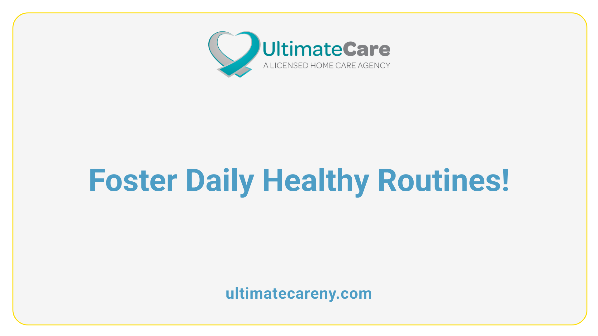 Foster Daily Healthy Routines!