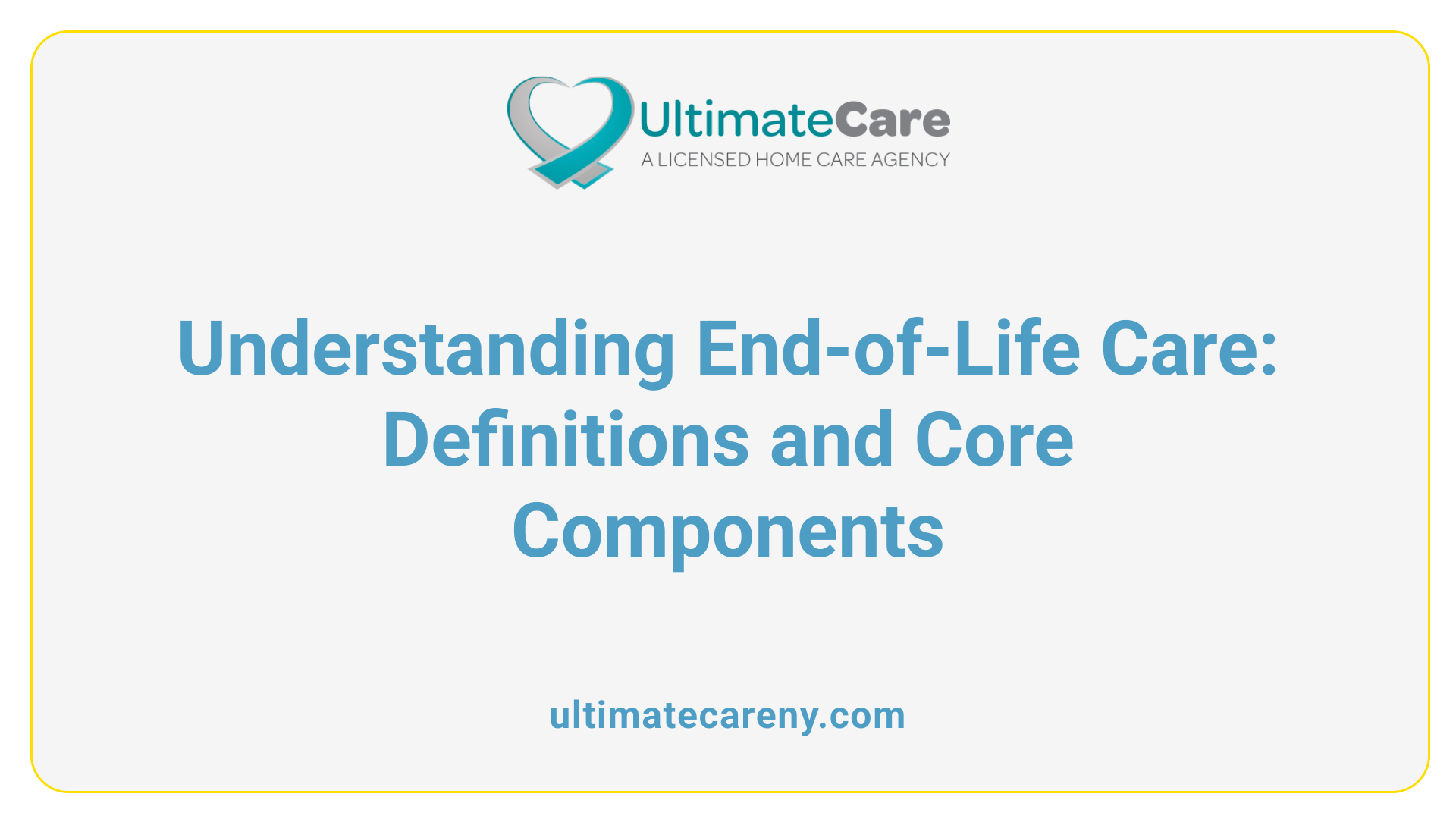 Understanding End-of-Life Care: Definitions and Core Components