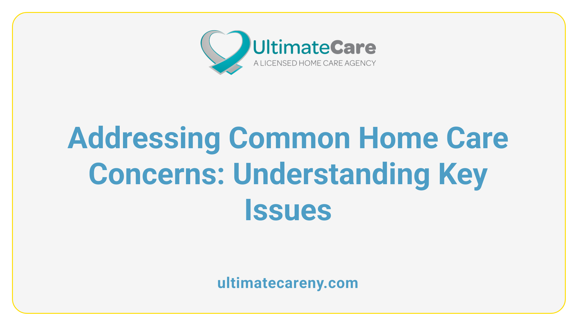 Addressing Common Home Care Concerns: Understanding Key Issues