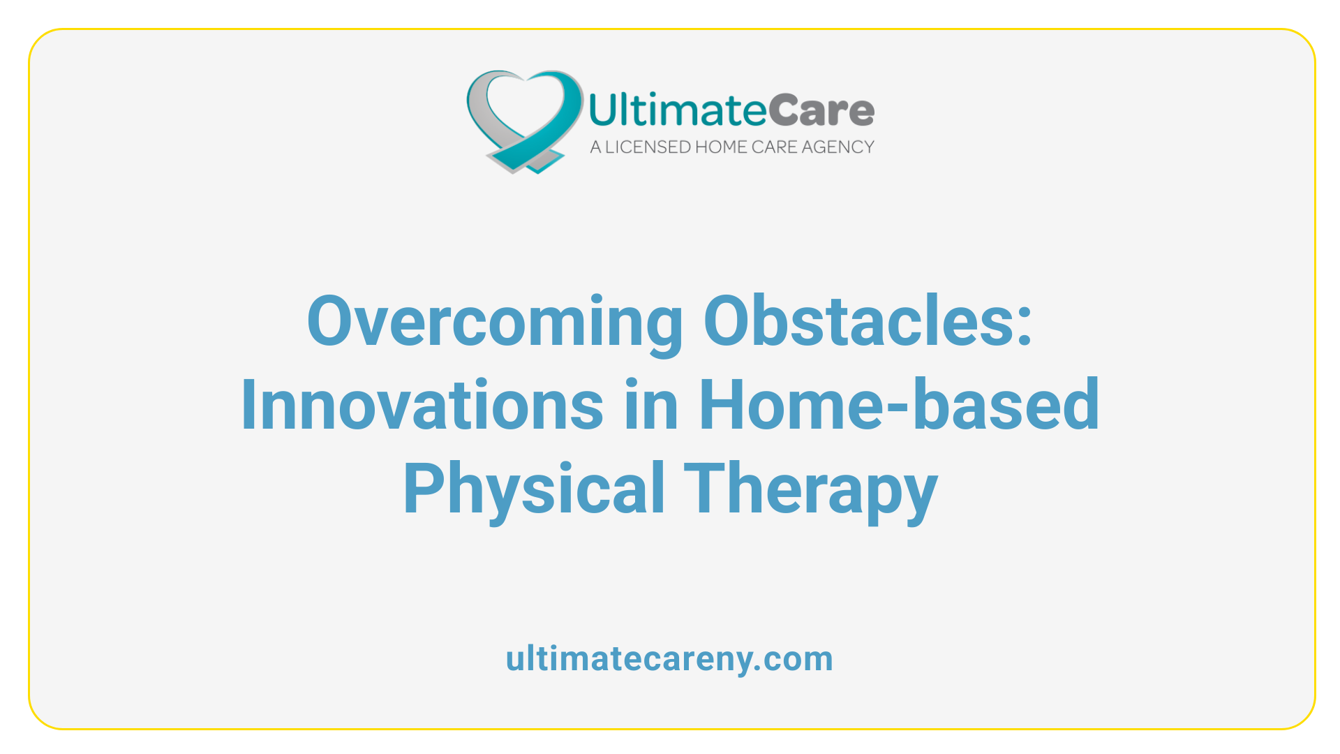 Overcoming Obstacles: Innovations in Home-based Physical Therapy