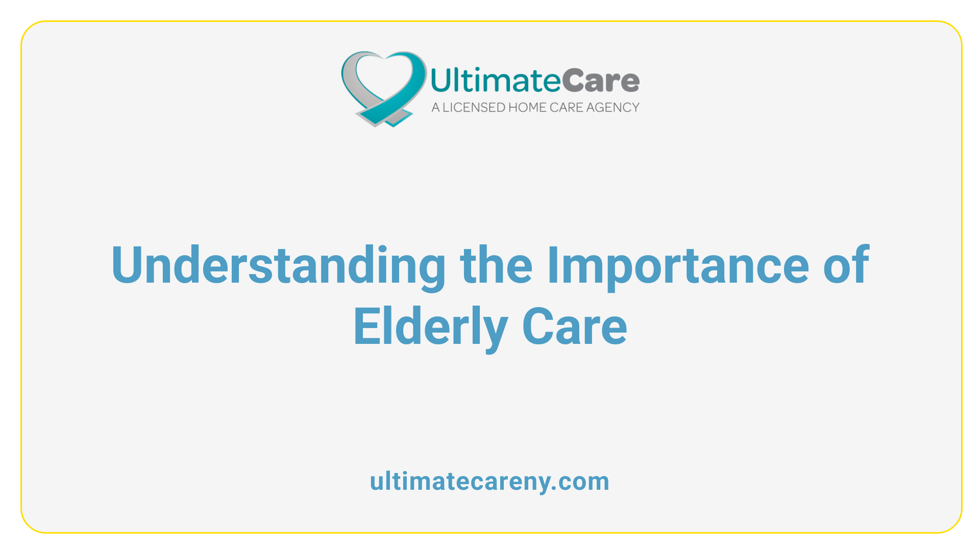 Understanding the Importance of Elderly Care