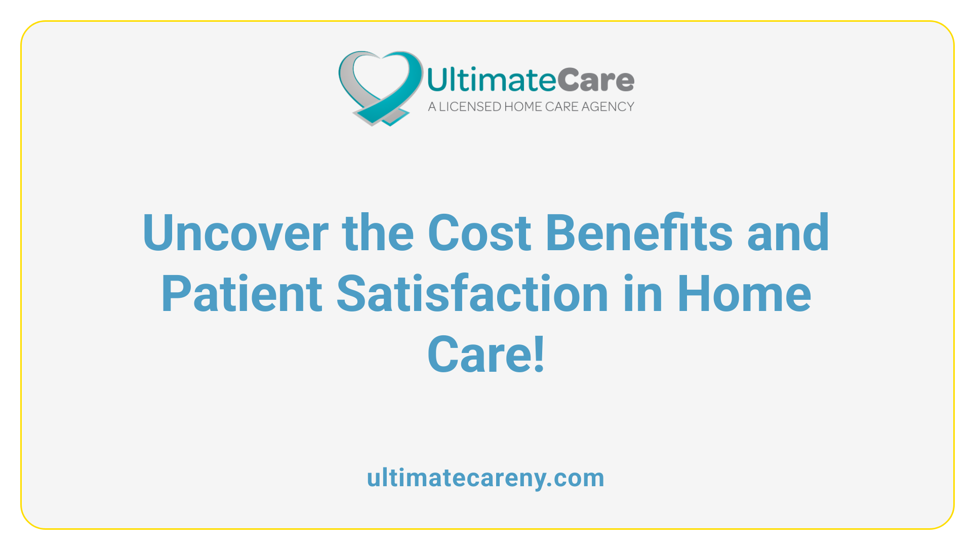 Uncover the Cost Benefits and Patient Satisfaction in Home Care!
