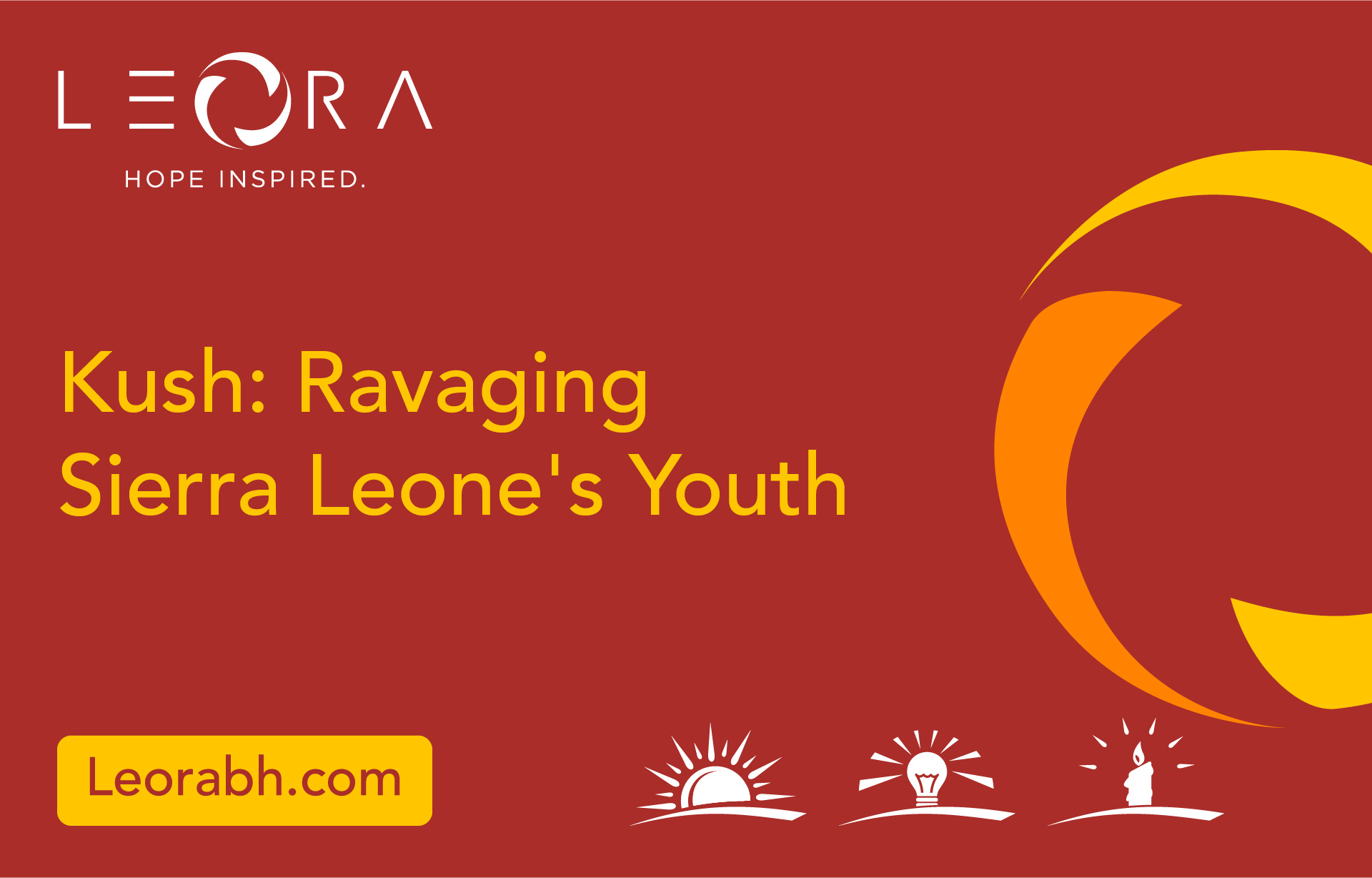Kush: Ravaging Sierra Leone’s Youth