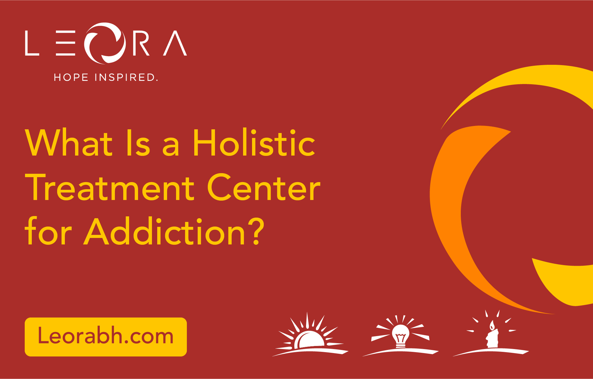 What Is a Holistic Treatment Center for Addiction?