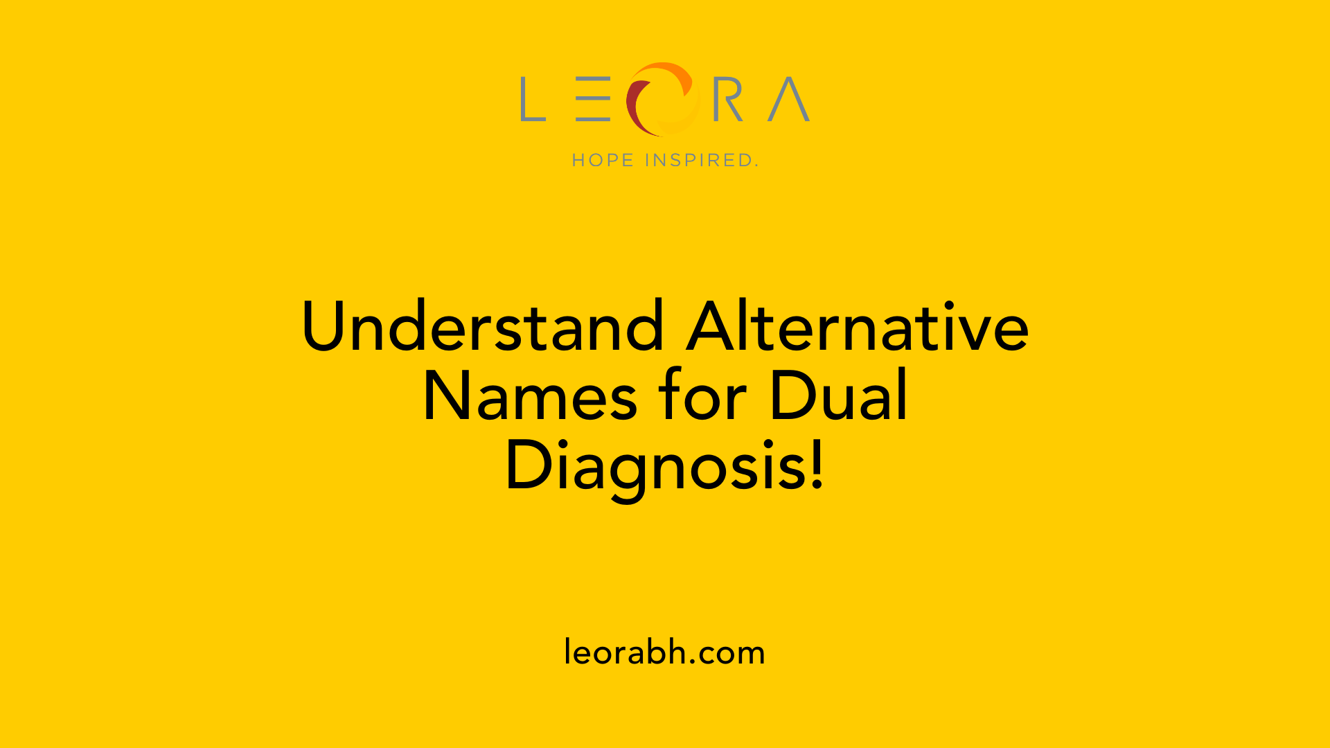 Understand Alternative Names for Dual Diagnosis!
